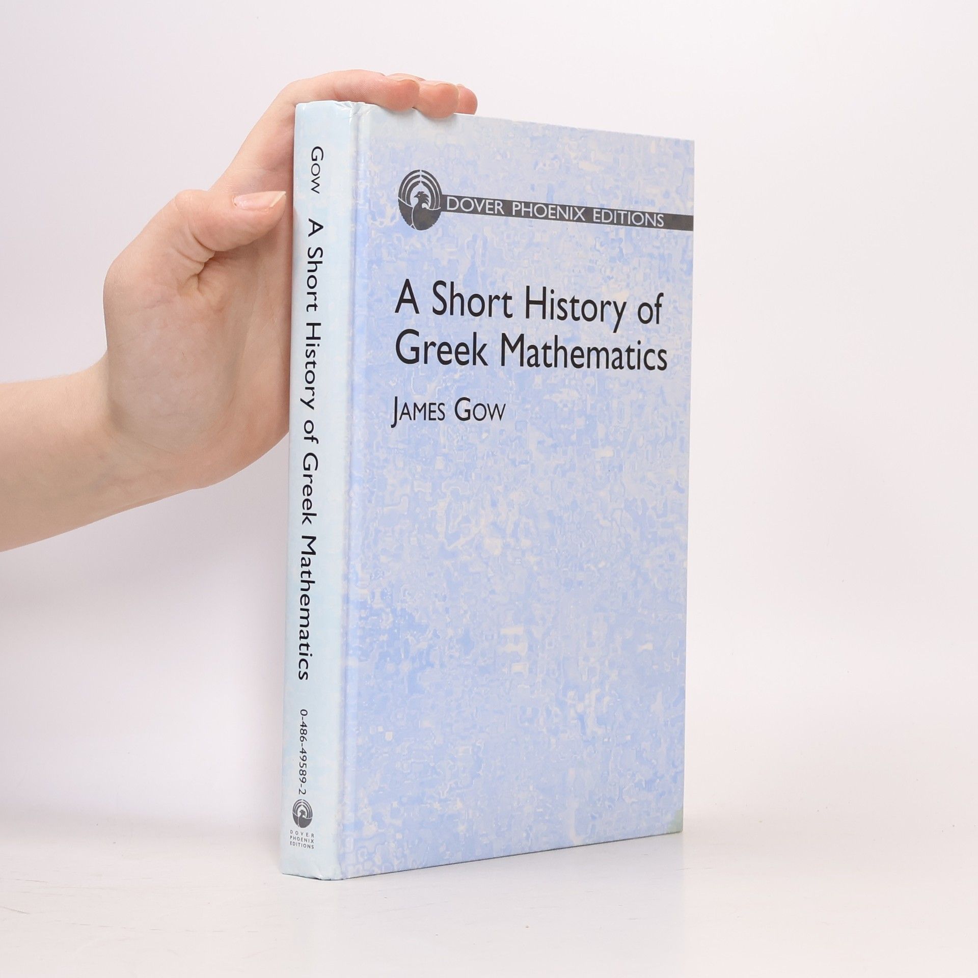 Dover Phoenix Editions: A Short History of Greek Mathematics