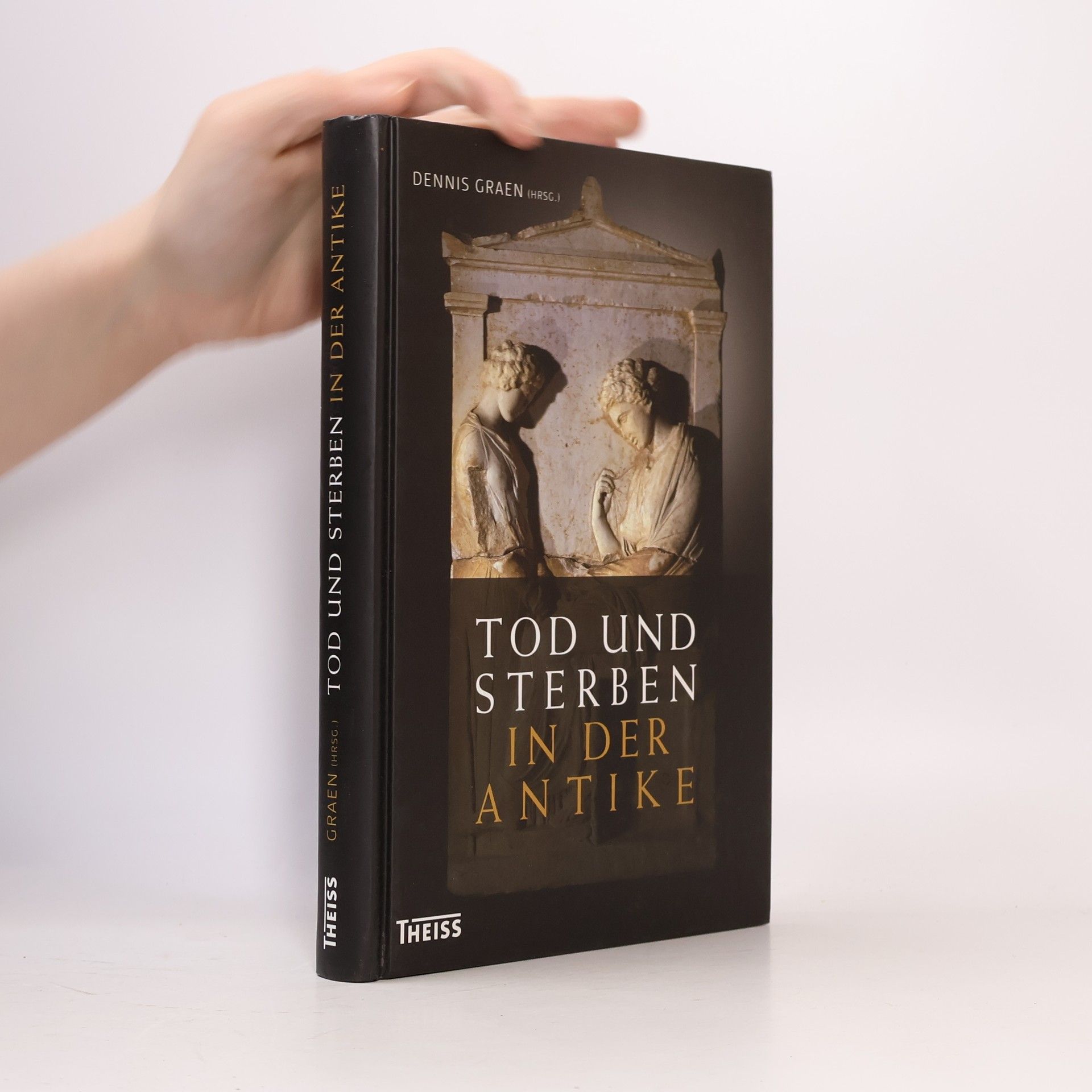 Dennis Graen Tod und Sterben in der Antike