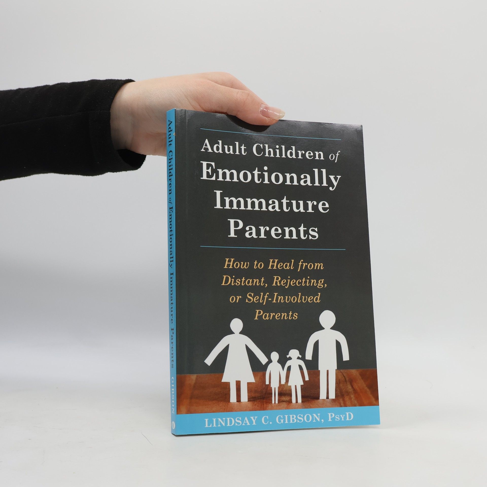 C. Lindsay Gibson Adult Children of Emotionally Immature Parents