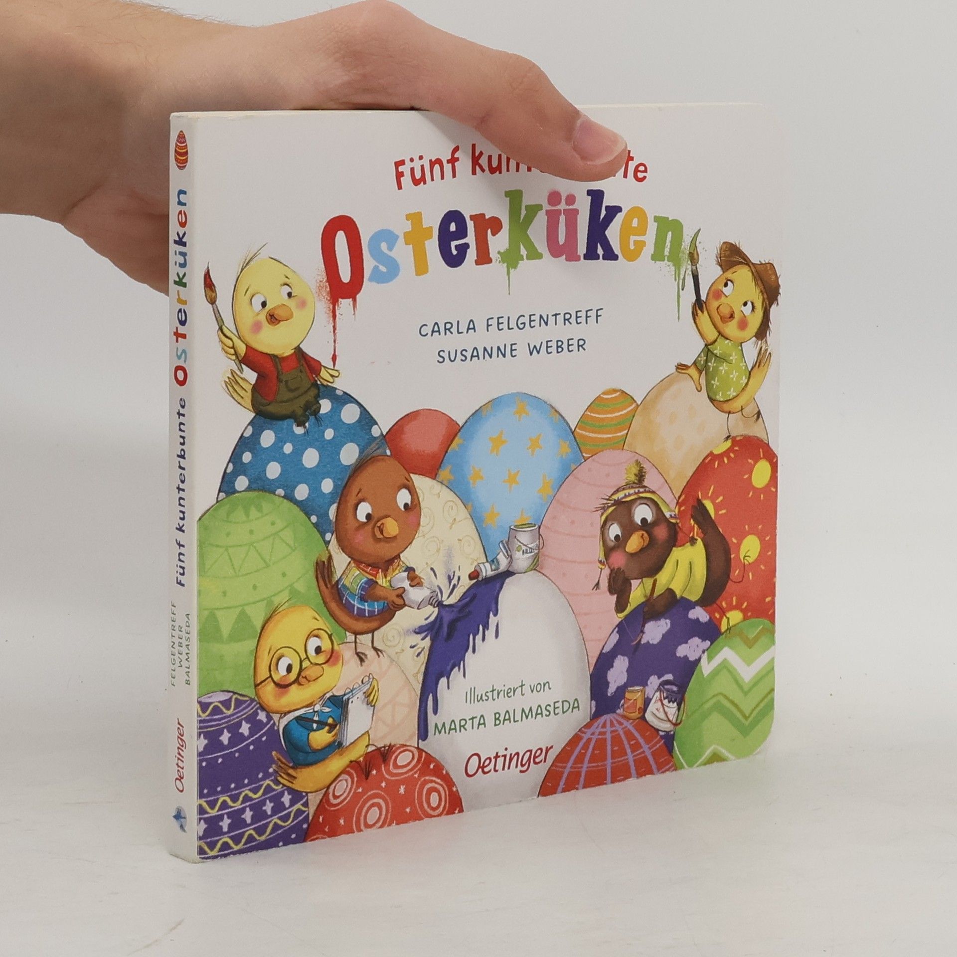 Carla Felgentreff Fünf kunterbunte Osterküken