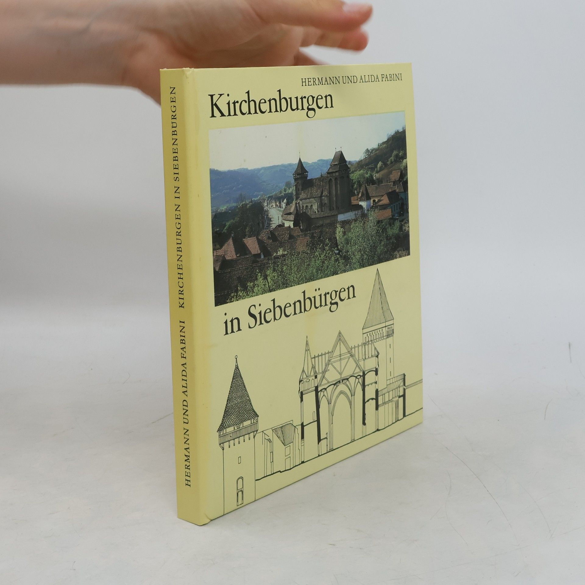 Hermann Fabini Kirchenburgen in Siebenbürgen
