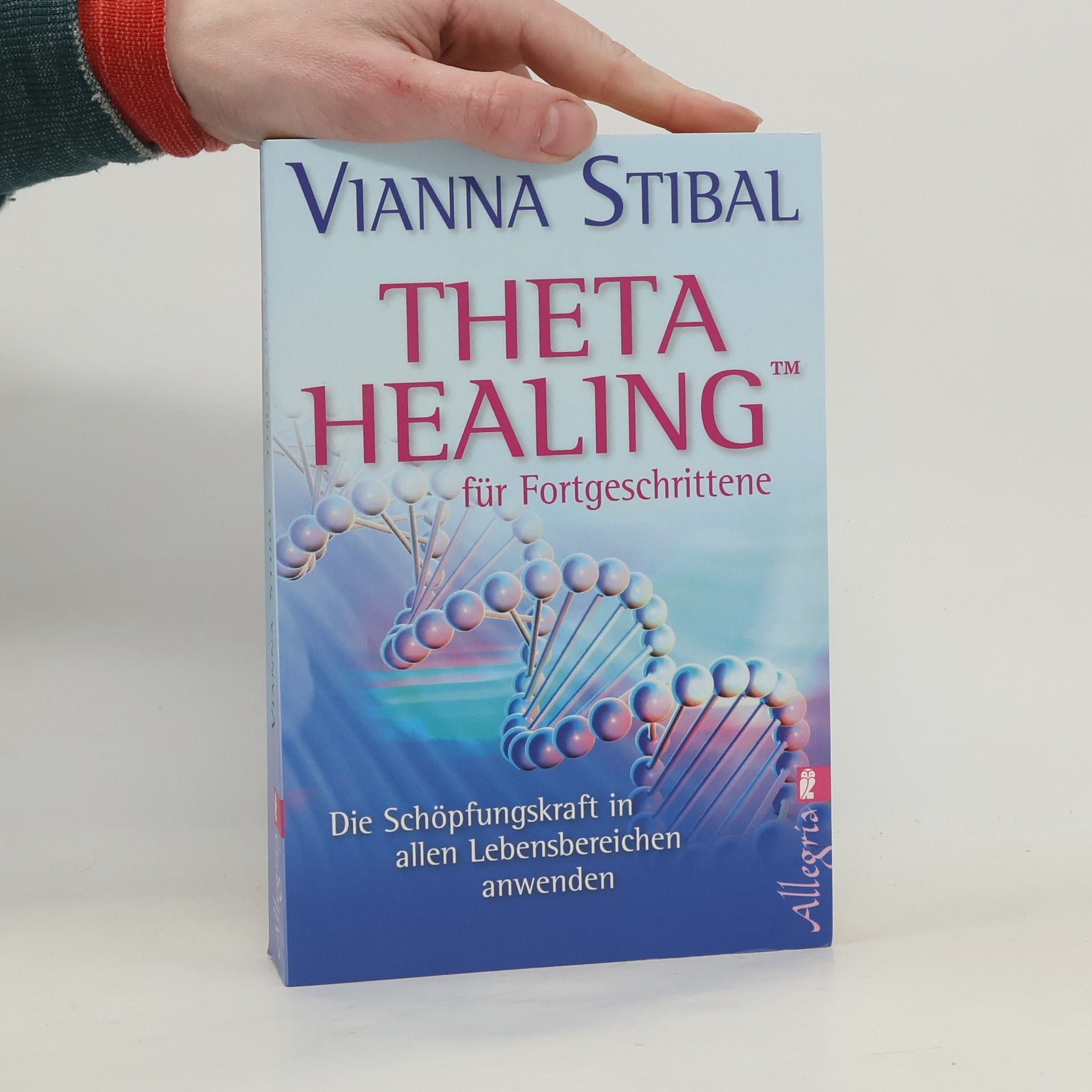 Vianna Stibal Theta Healing für Fortgeschrittene