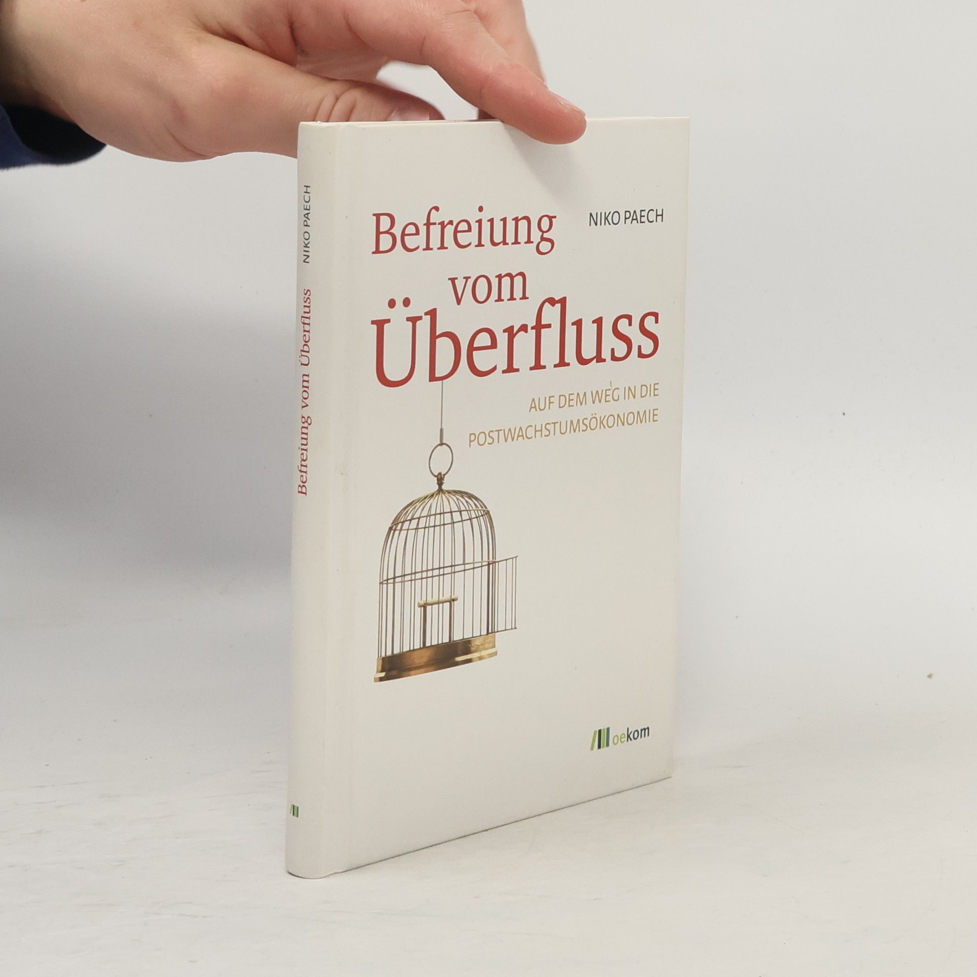 Niko Paech Befreiung vom Überfluss