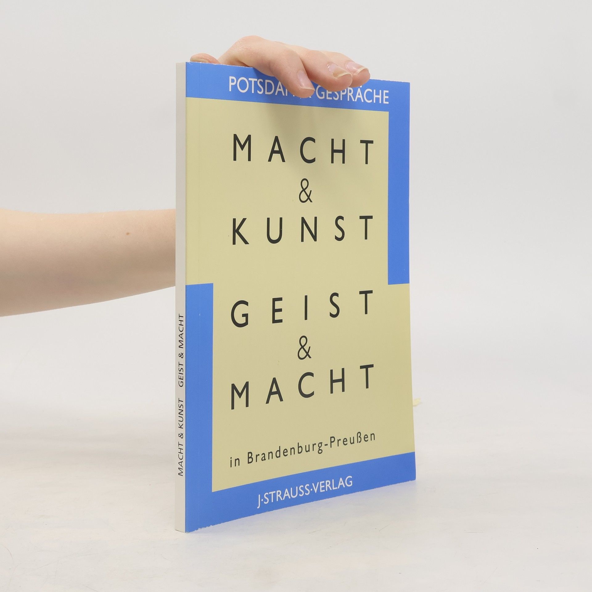Macht & Kunst, Geist & Macht in Brandenburg-Preußen