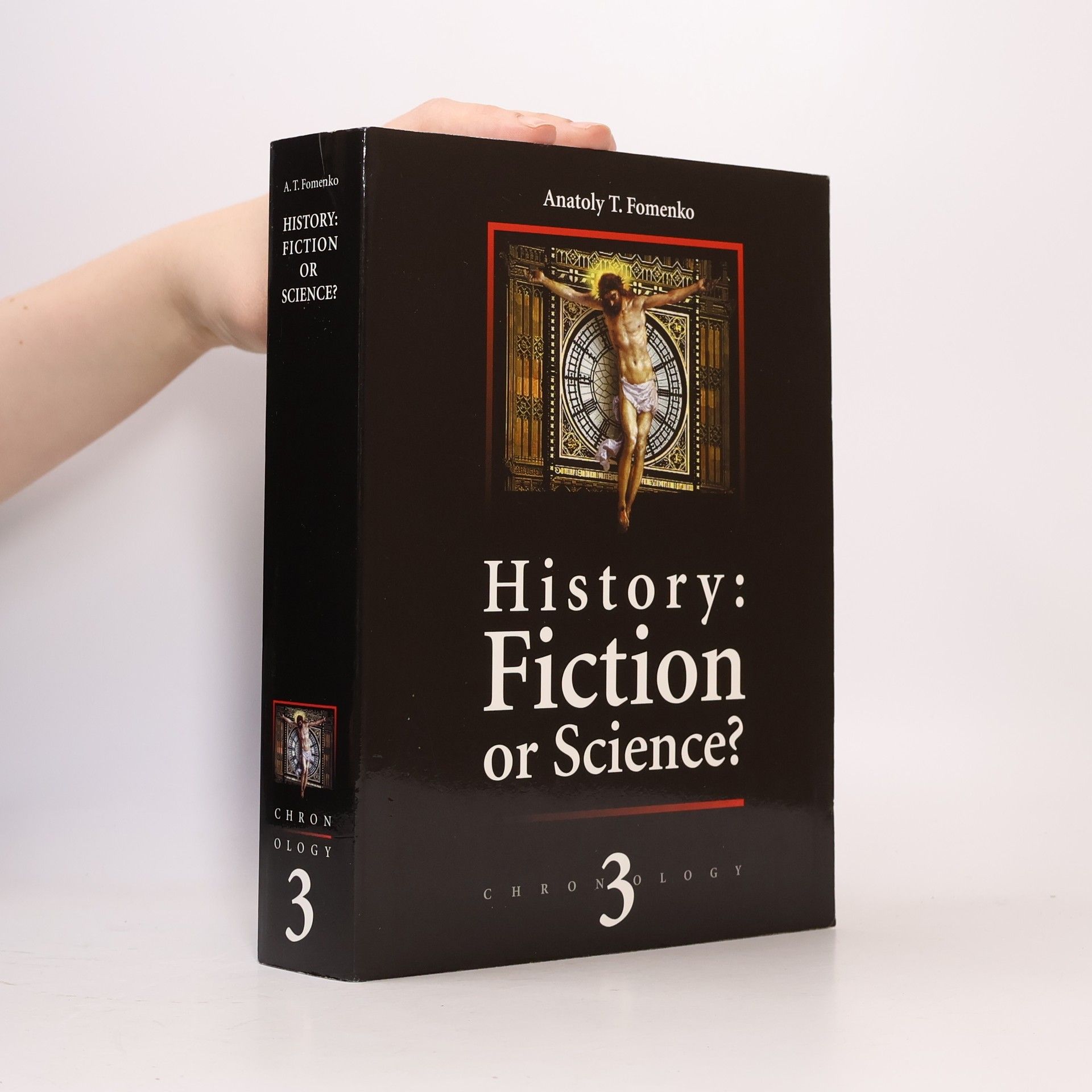 Anatoly T Fomenko Chronology - 3: History