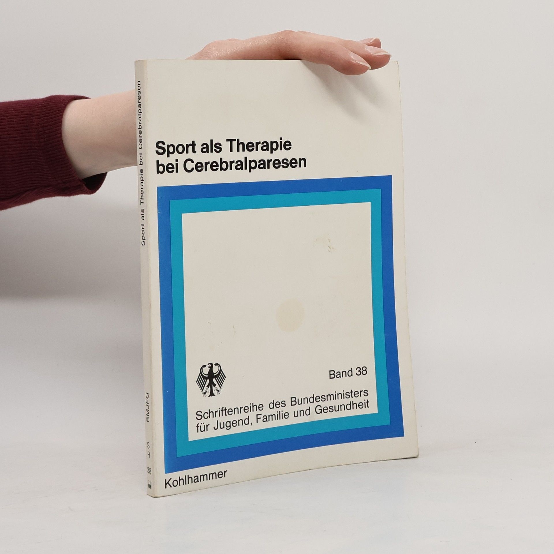Allemagne (République fédérale). Bundesministerium für Jugend, Familie und Gesundheit Sport als Therapie bei Cerebralparesen