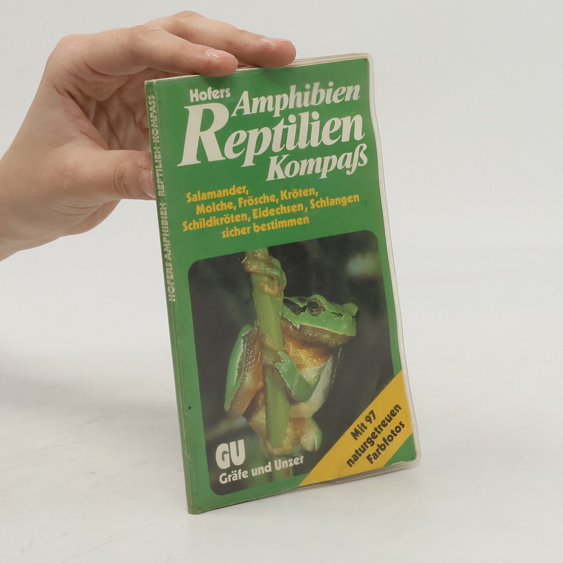 Rudolf Hofer Hofers Amphibien-Reptilien-Kompass