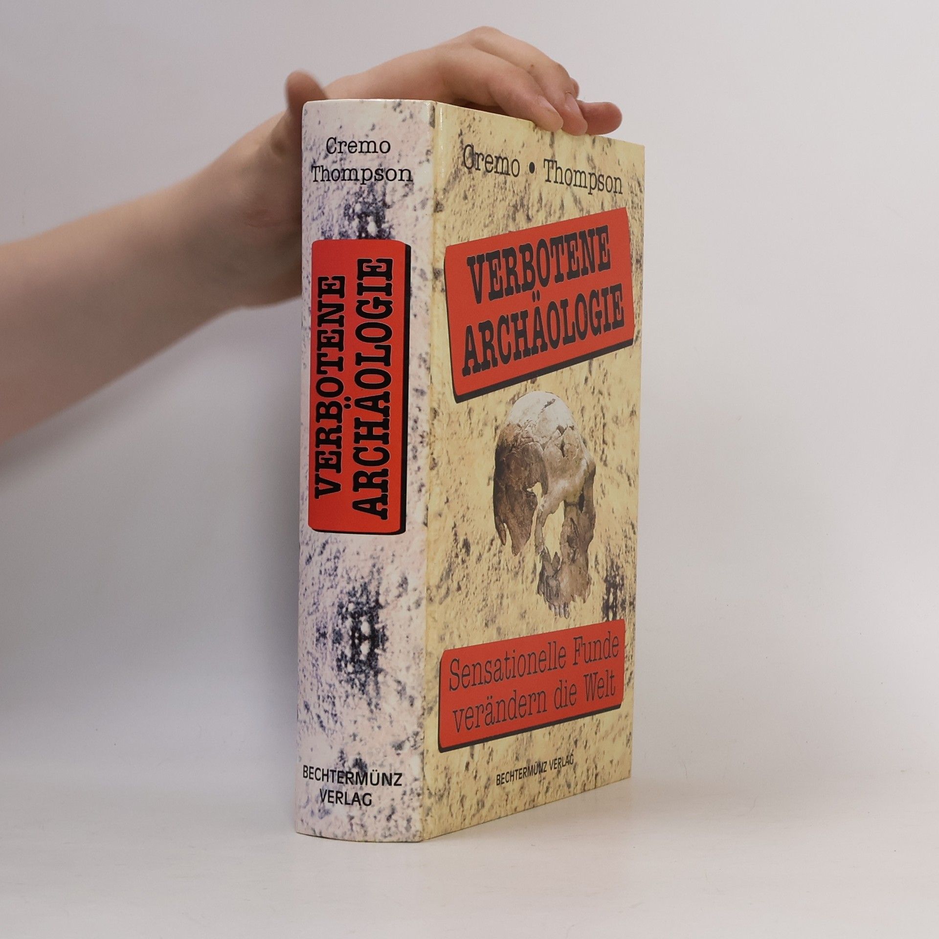 Michael A. Cremo Verbotene Archäologie