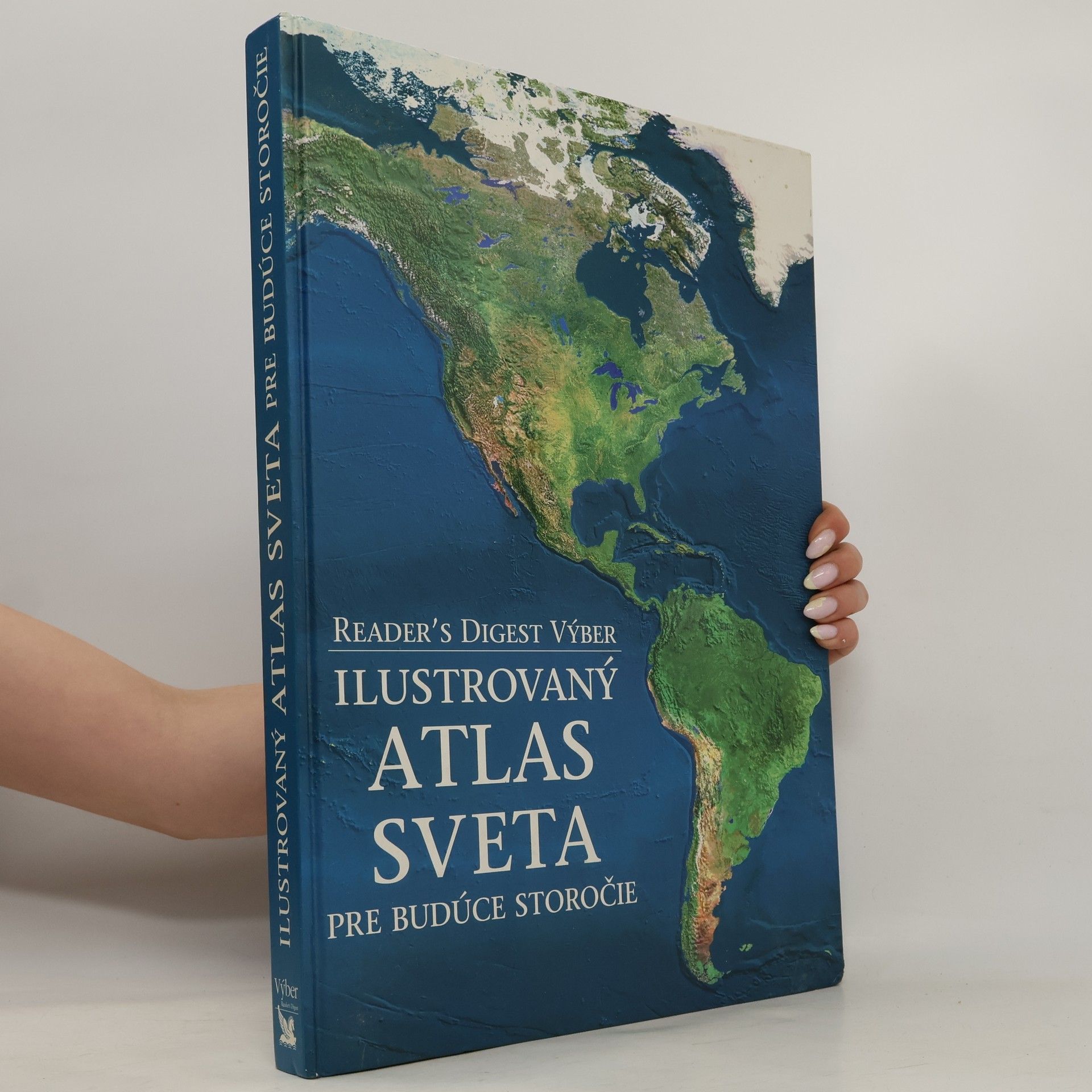 Autorenkollektiv Ilustrovaný atlas sveta pre budúce storočie