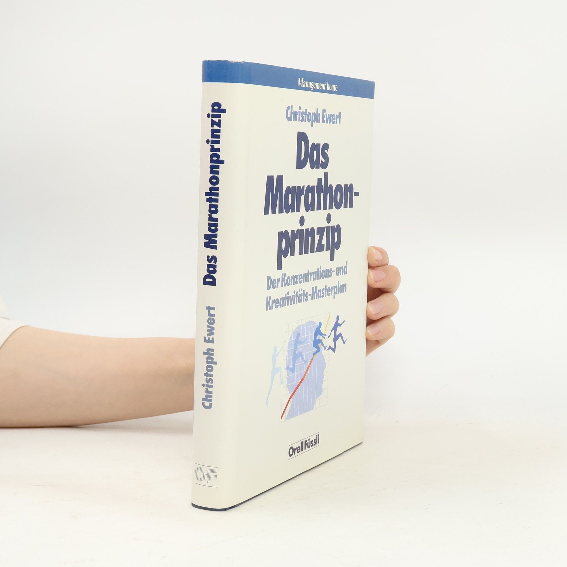 Christoph Ewert Management heute: Das Marathonprinzip