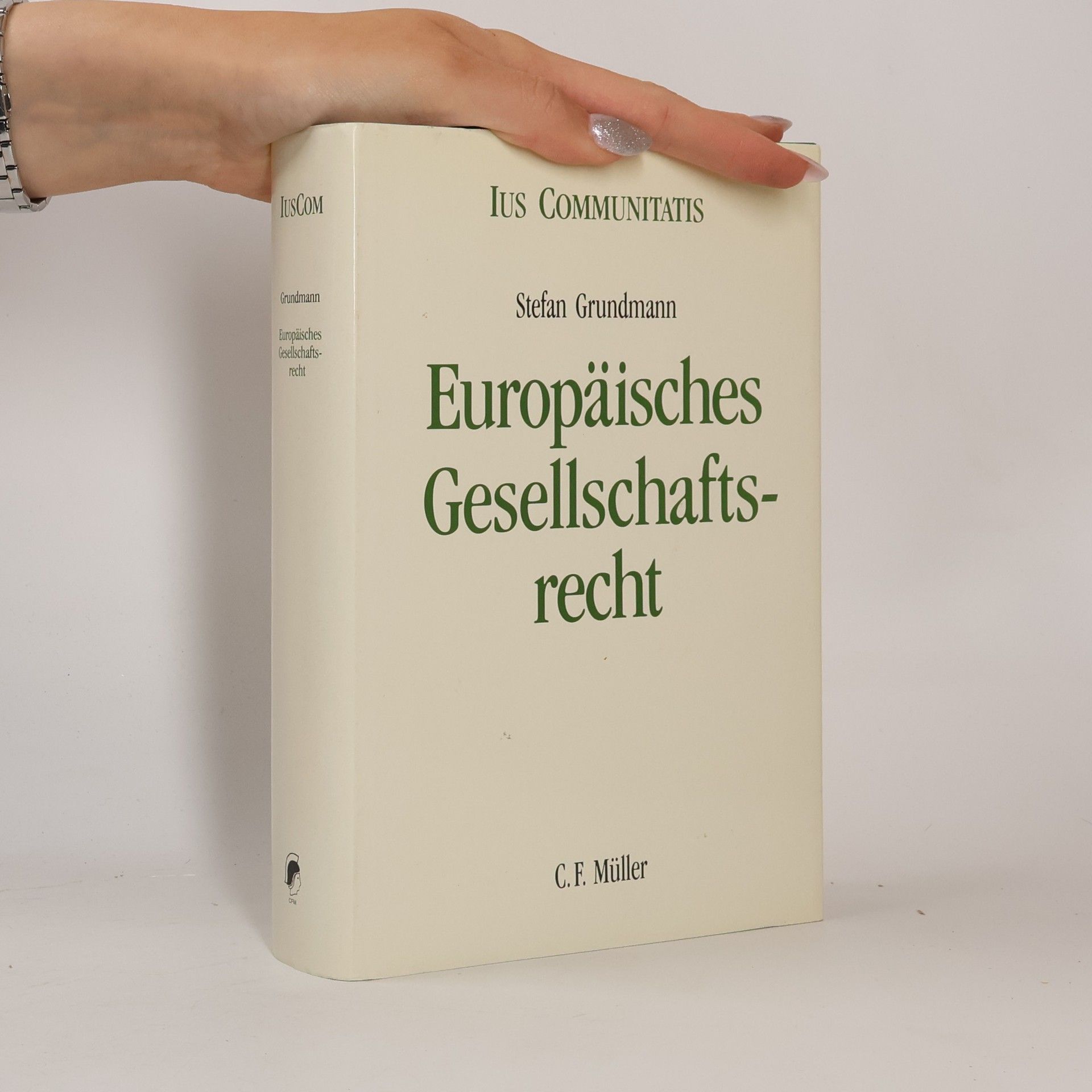 Stefan Grundmann Europäisches Gesellschaftsrecht