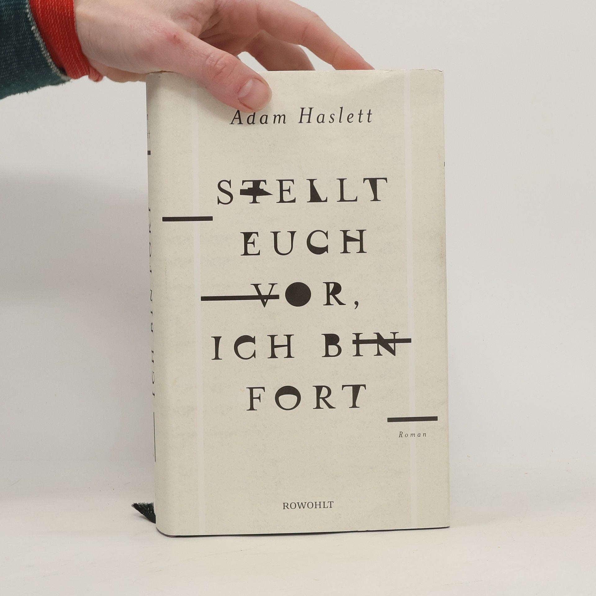 Adam Haslett Stellt euch vor, ich bin fort