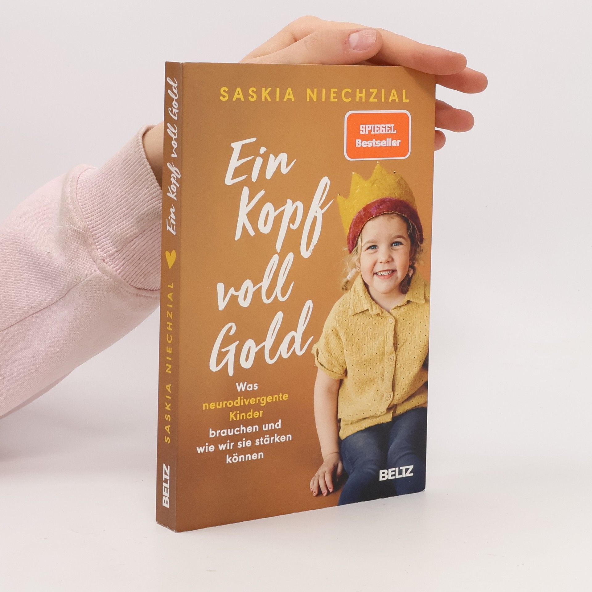 Saskia Niechzial Ein Kopf voll Gold. Was neurodivergente Kinder brauchen und wie wir sie stärken können