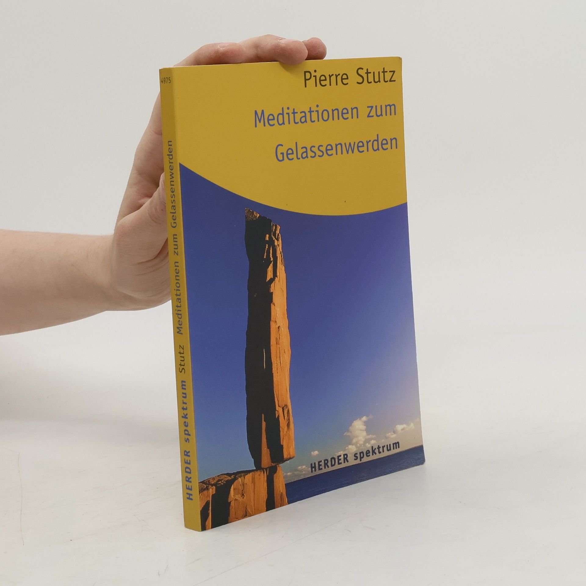 Pierre Stutz Meditationen zum Gelassenwerden