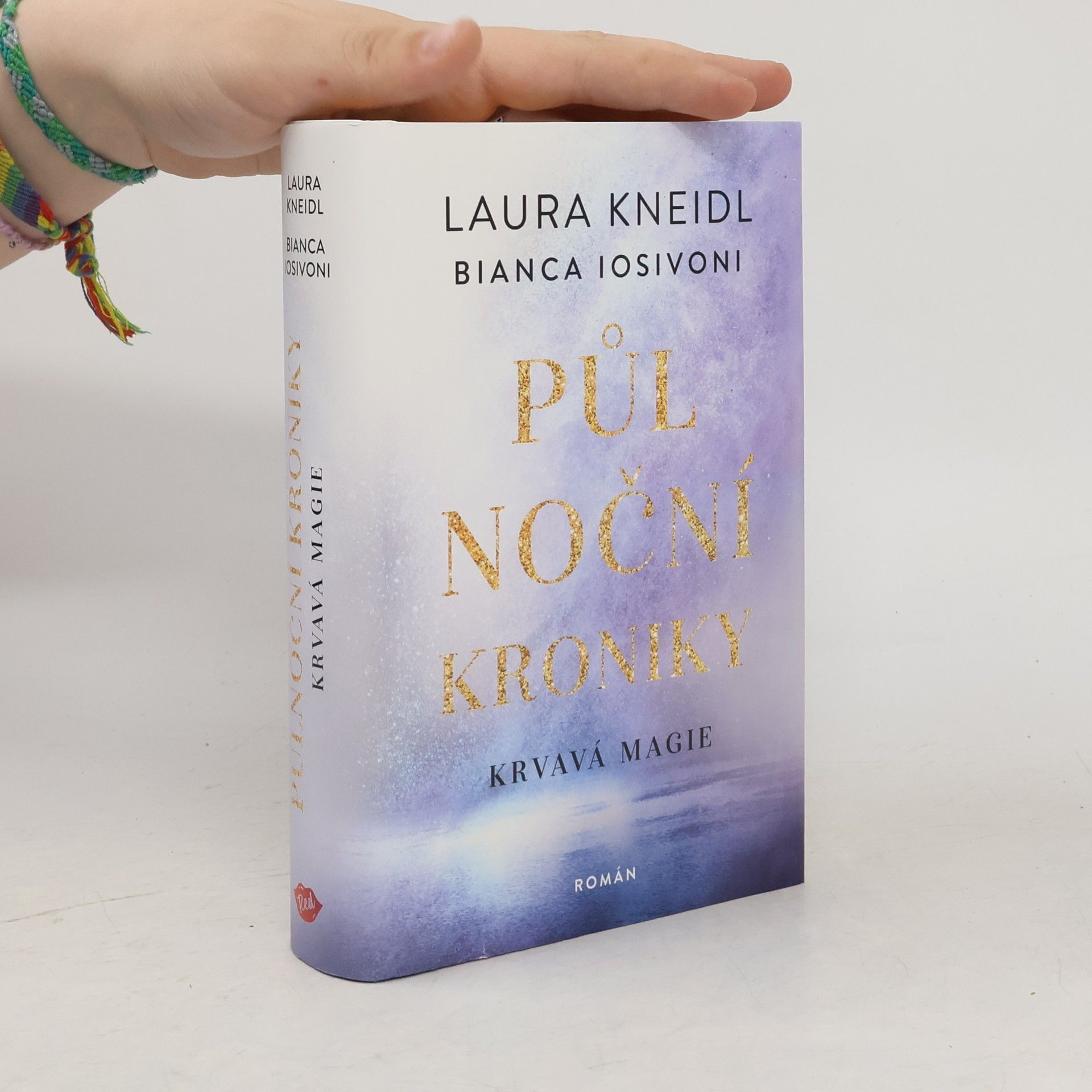 Bianca Iosivoni Půlnoční kroniky. Krvavá magie