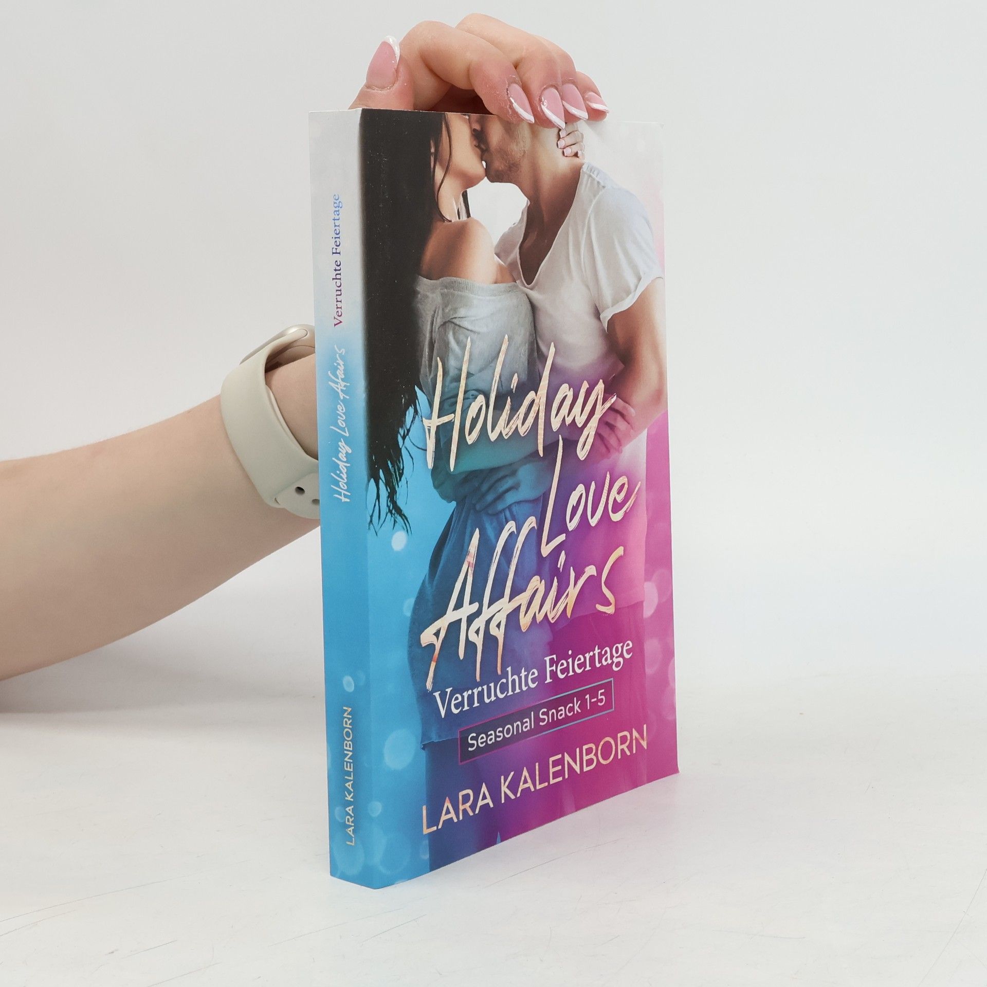 Lara Kalenborn Holiday Love Affairs. Verruchte Feiertage