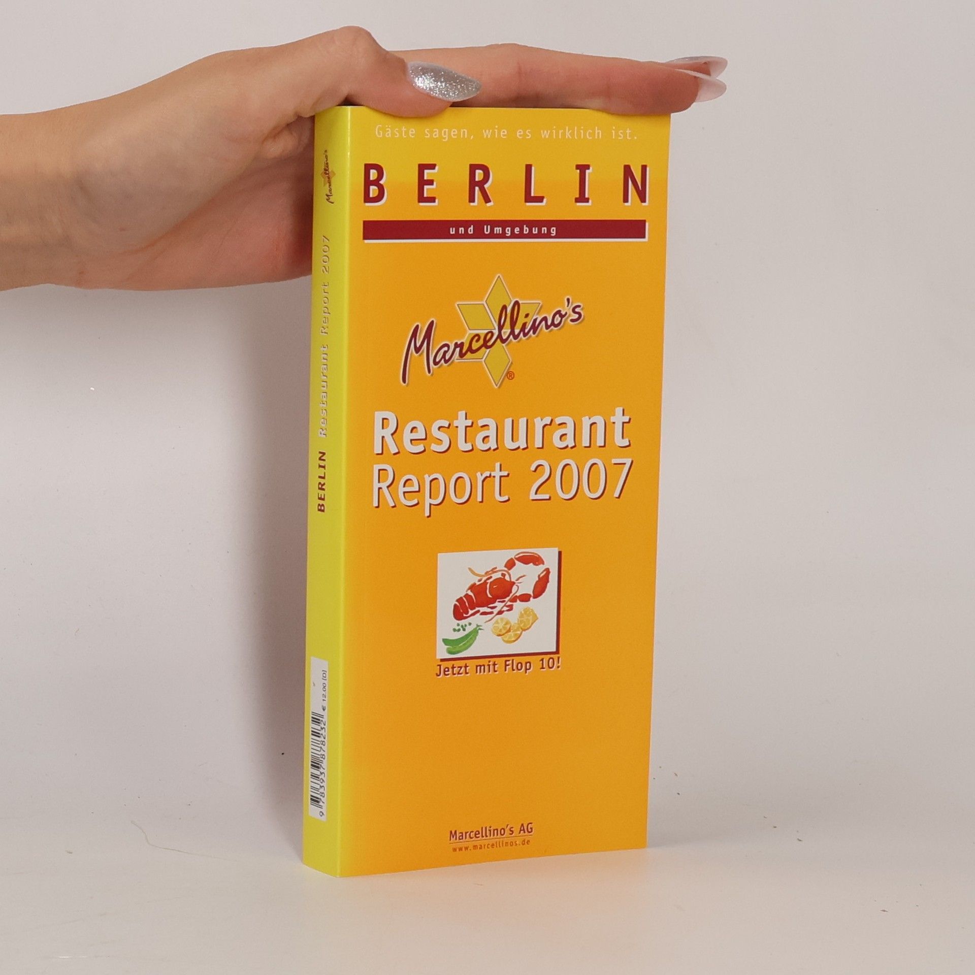 Autorenkollektiv Berlin. Marcellino's Restaurant Report 2007