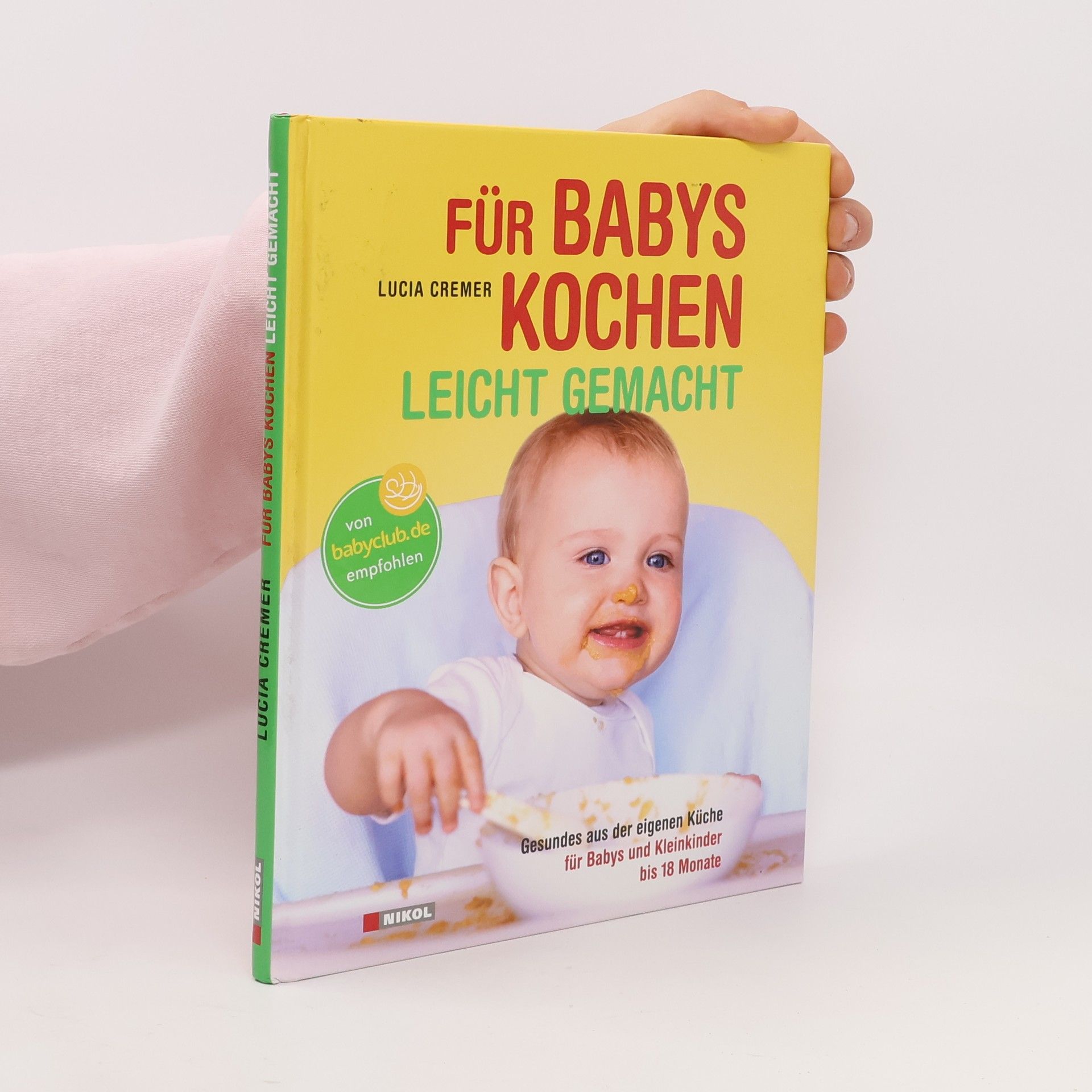 Lucia Cremer Für Babys kochen - leicht gemacht