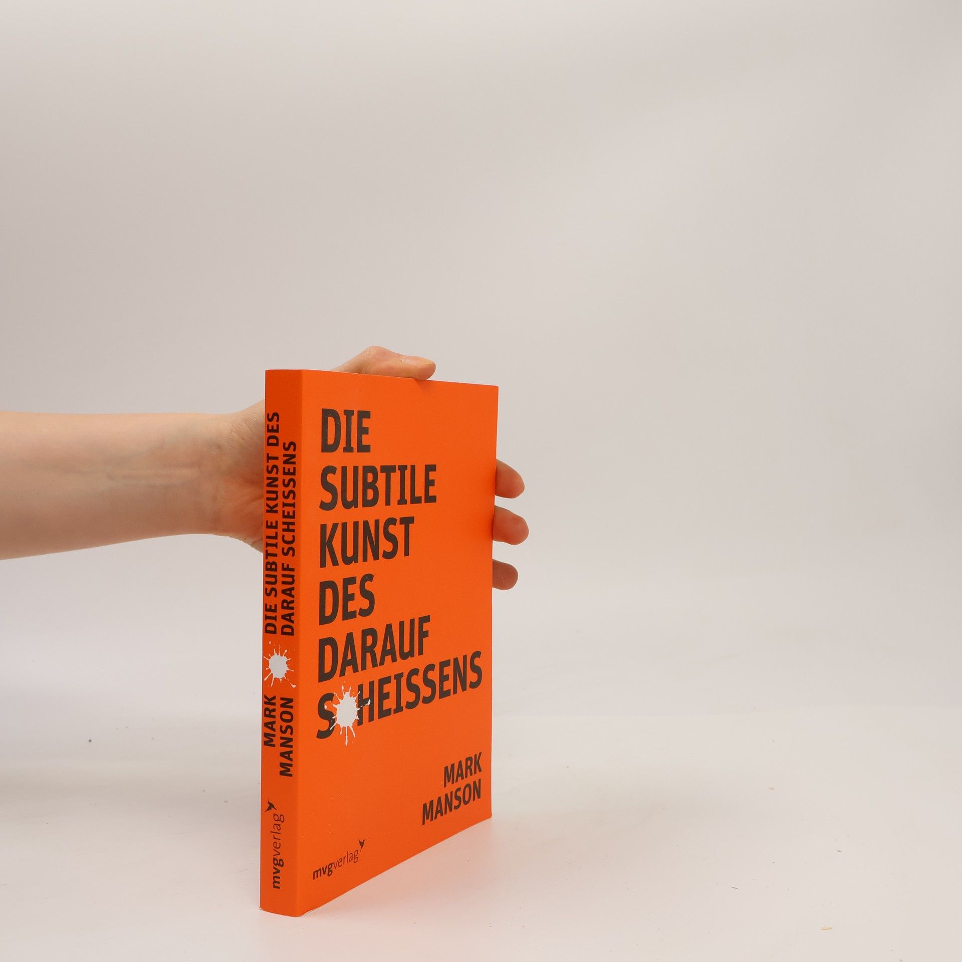 Mark Manson Die subtile Kunst des darauf Scheissens