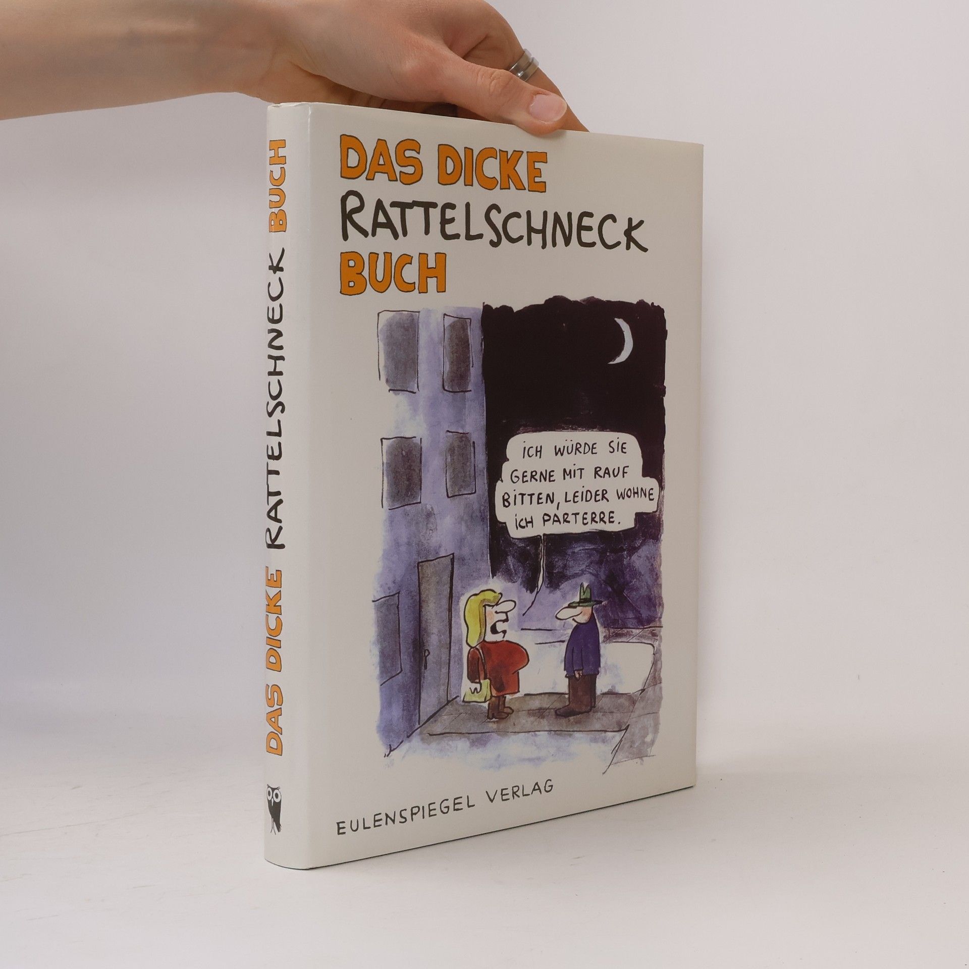 Rattelschneck Das dicke Rattelschneck-Buch