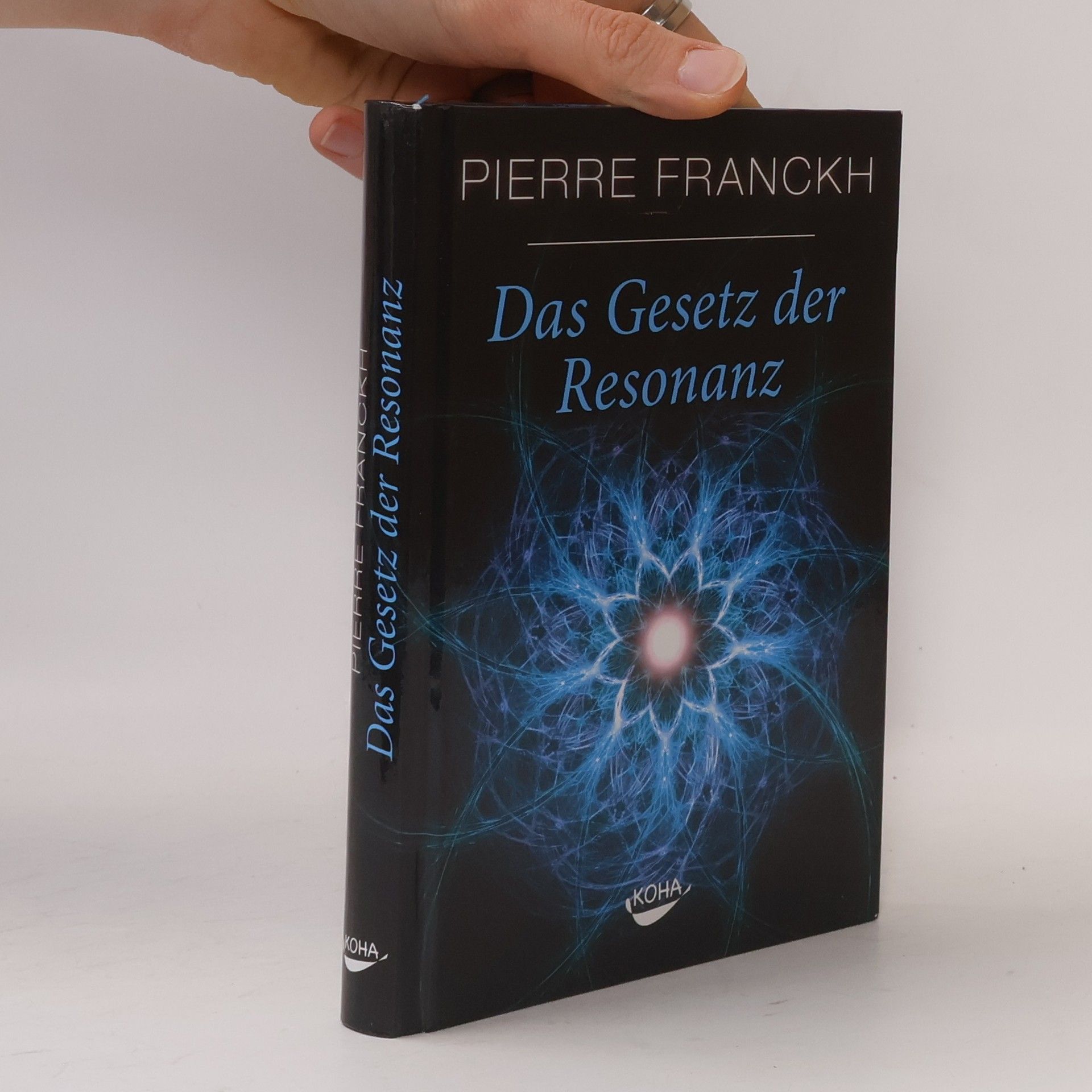 Pierre Franckh Das Gesetz der Resonanz