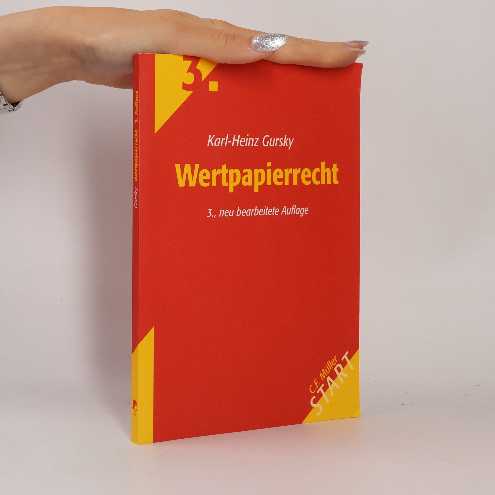 Karl-Heinz Gursky Start ins Rechtsgebiet: Wertpapierrecht