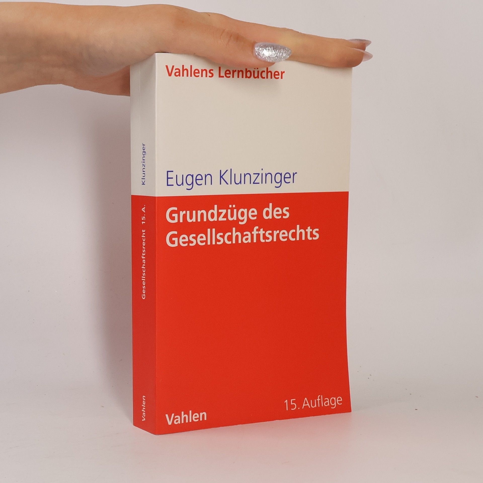 Eugen Klunzinger Grundzüge des Gesellschaftsrechts - 15. Auflage