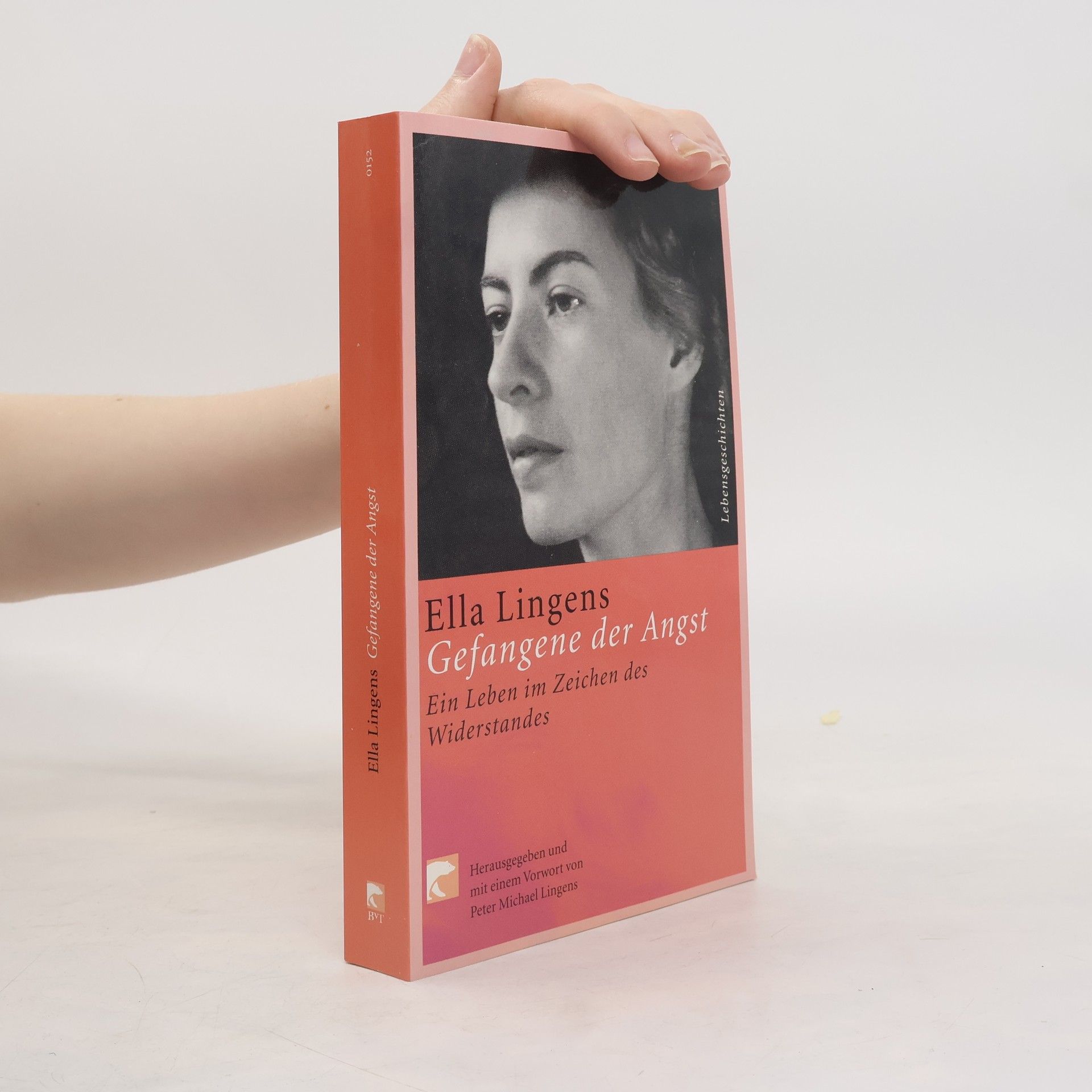 Ella Lingens Gefangene der Angst