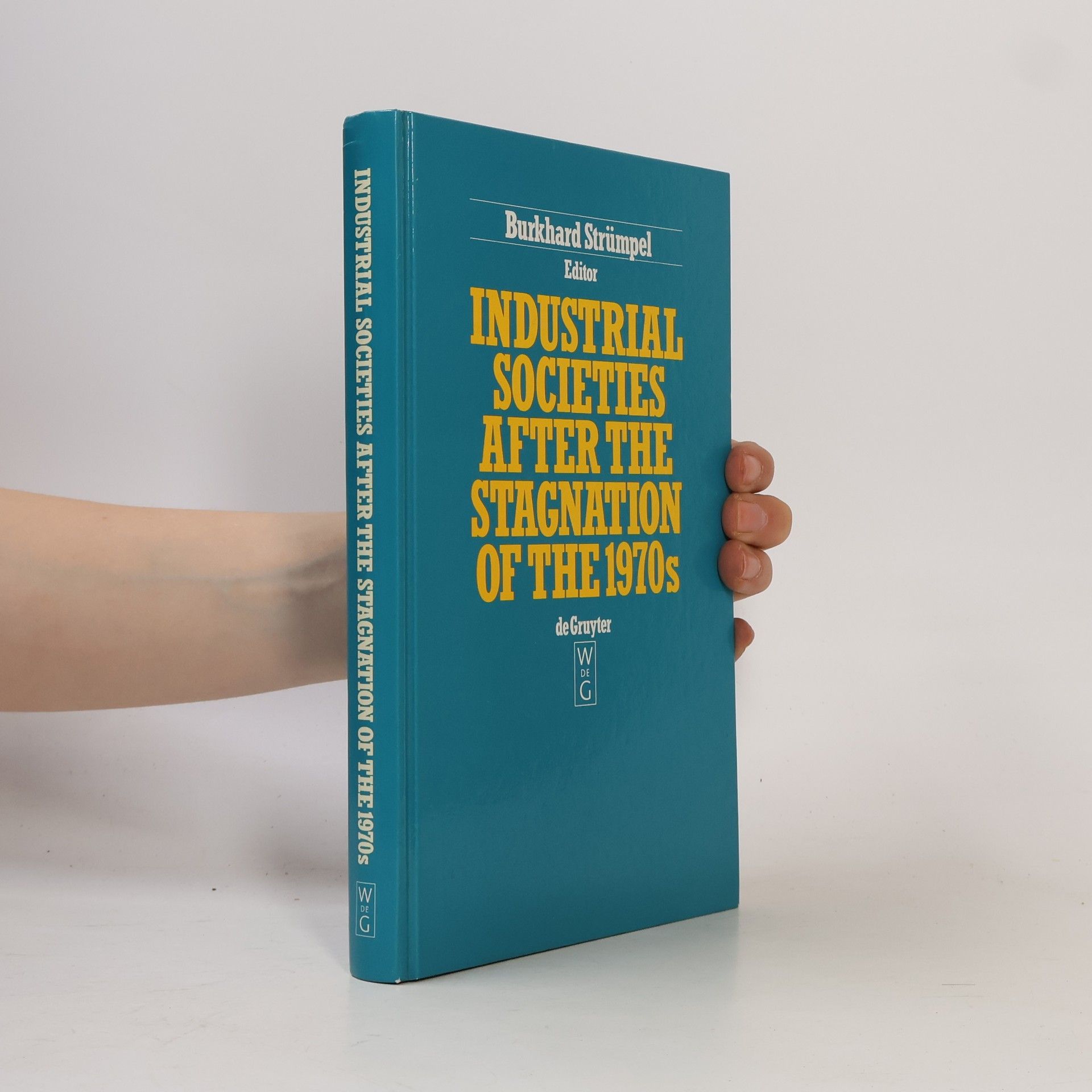 Burkhard Strümpel Industrial Societies After the Stagnation of the 1970s