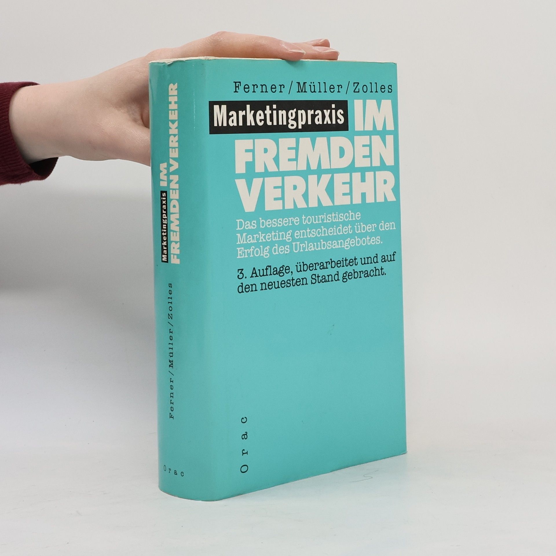 Fritz K. Ferner Marketingpraxis im Fremdenverkehr
