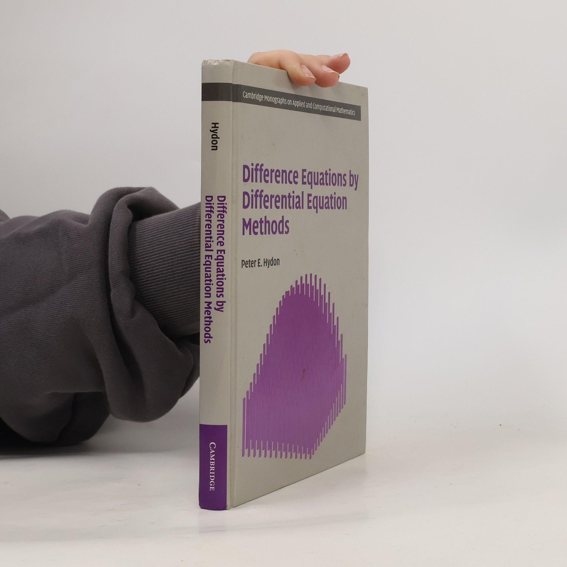 Peter E. Hydon Cambridge Monographs on Applied and Computational Mathematics - 27: Difference Equations by Differential Equation Methods