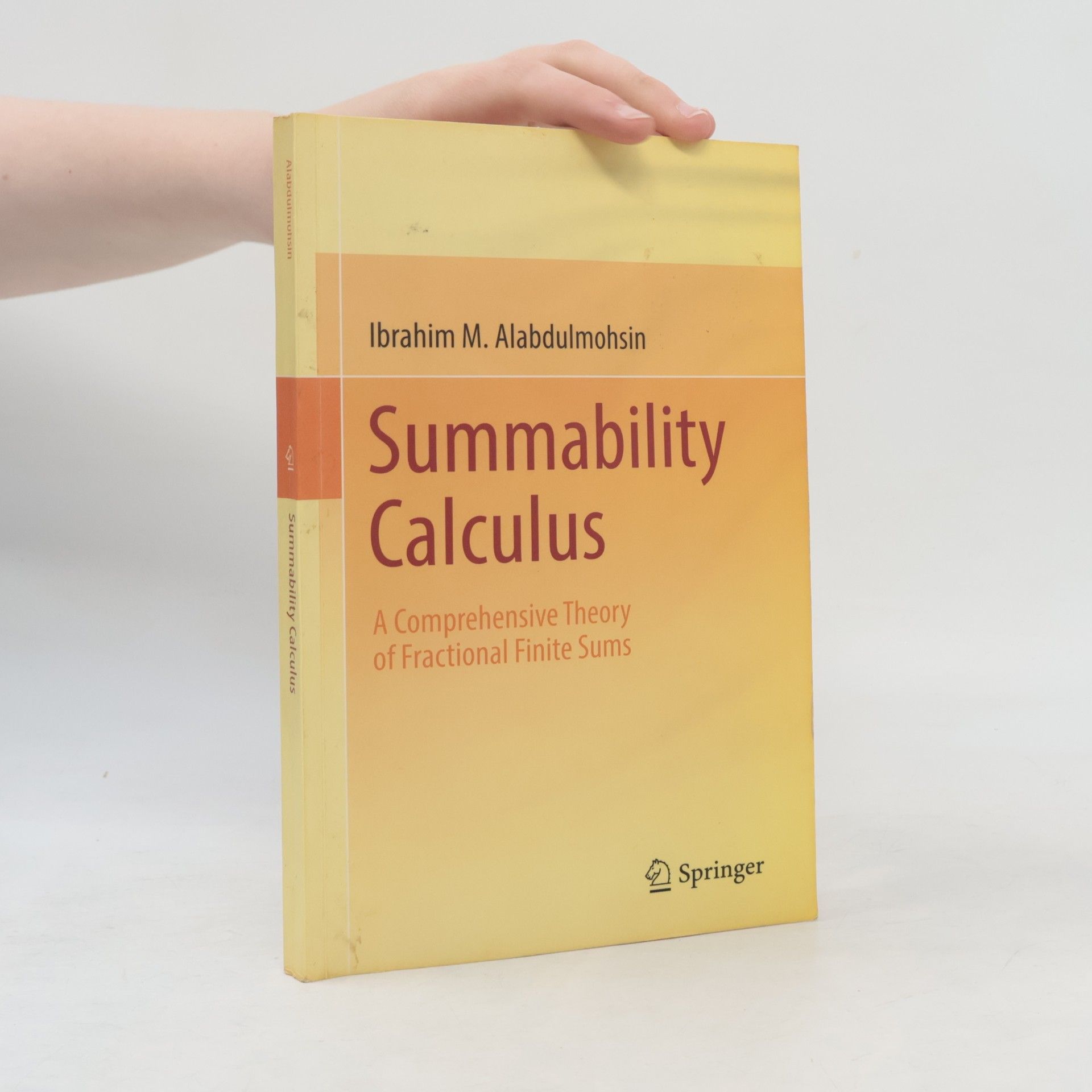 Ibrahim M. M. Alabdulmohsin Summability Calculus