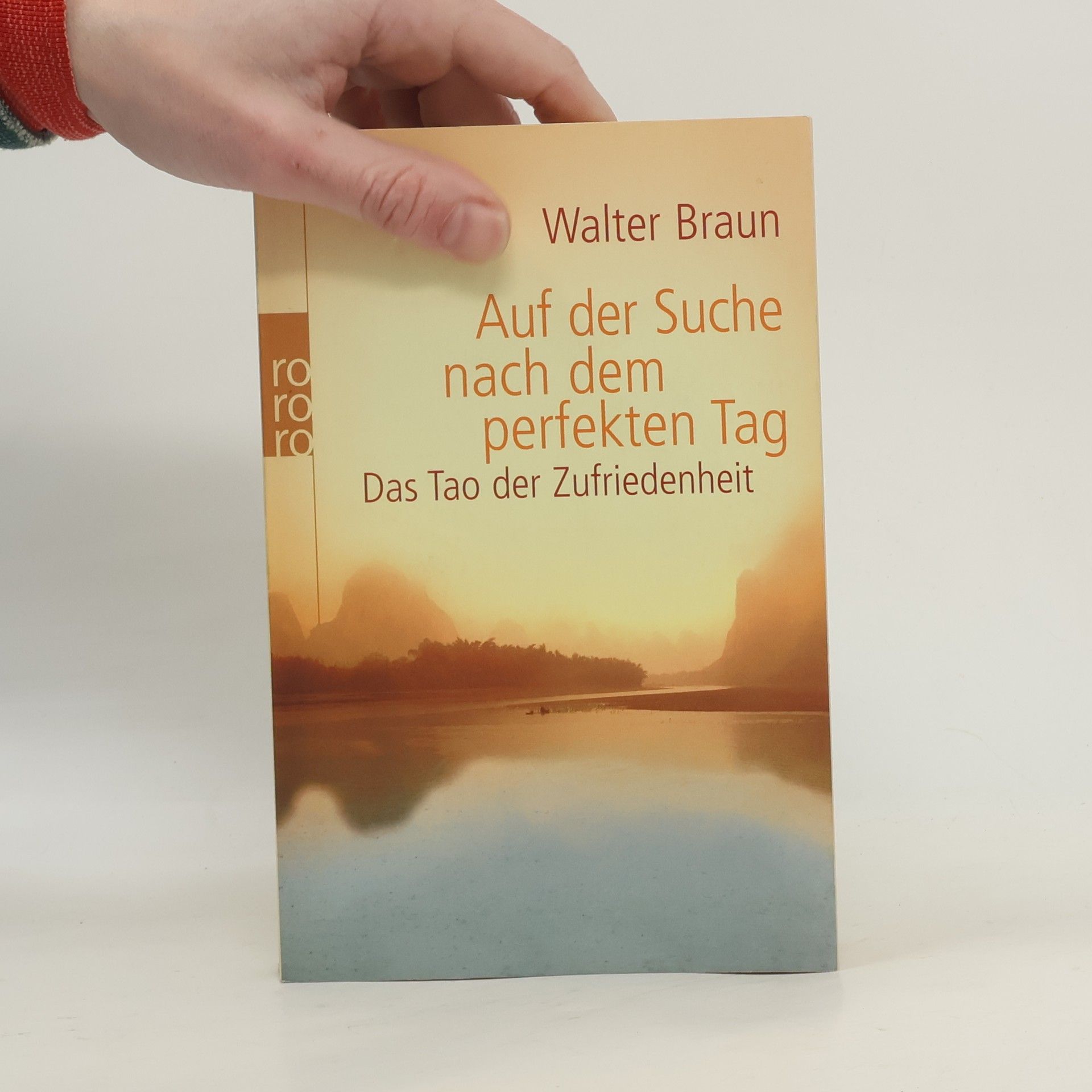 Walter Braun Auf der Suche nach dem perfekten Tag