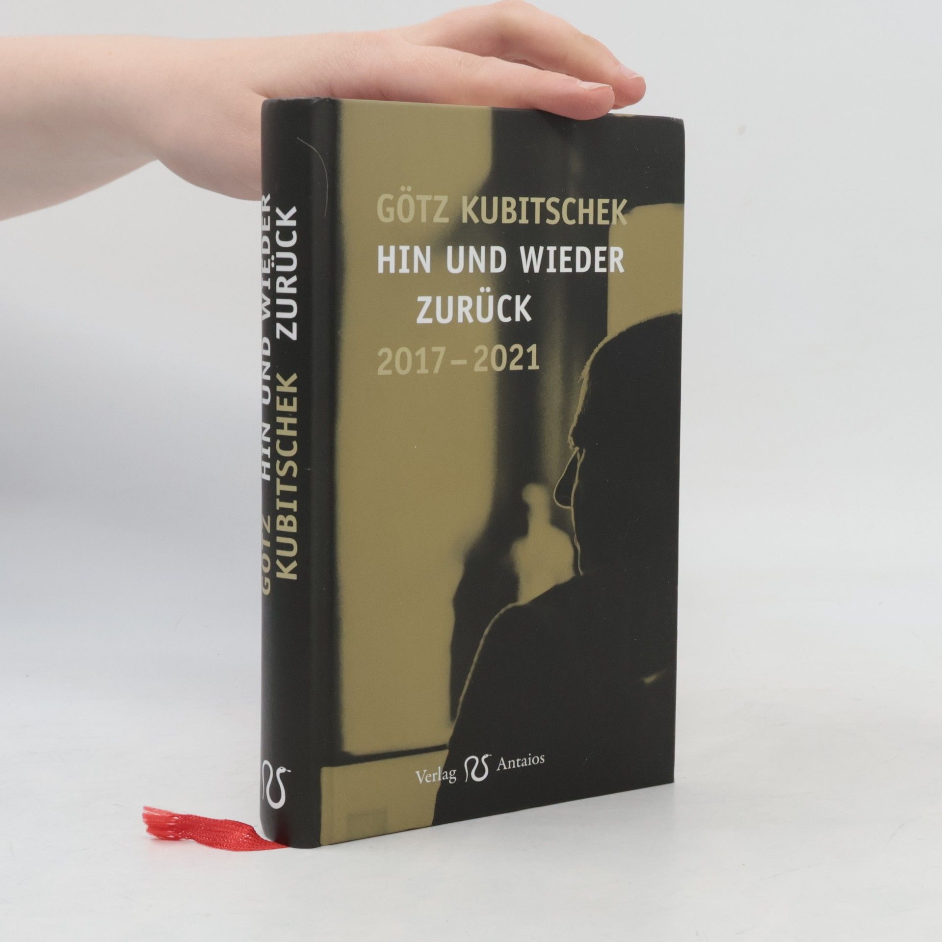 Götz Kubitschek Hin und wieder zurück. 2017–2021