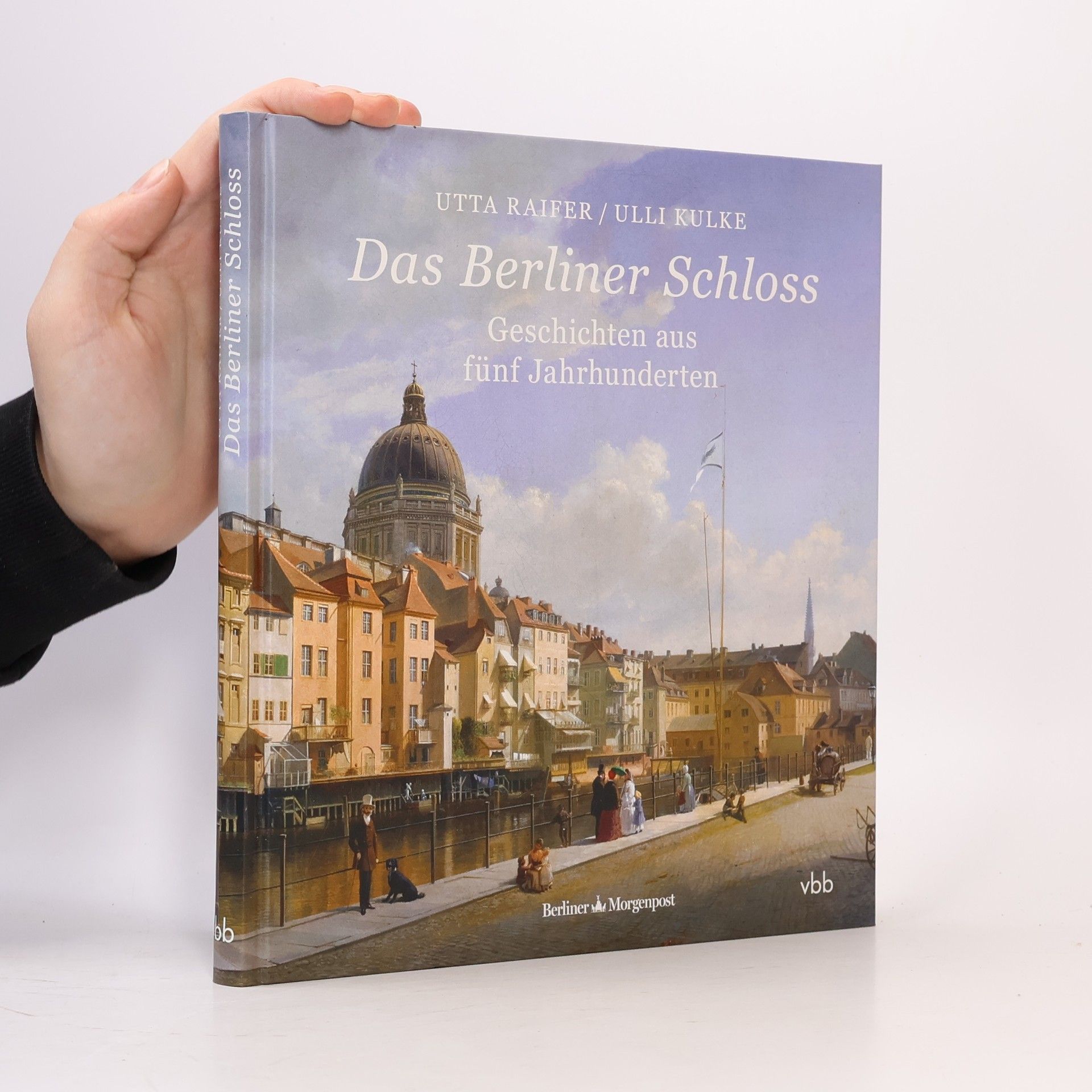 Utta Raifer Das Berliner Schloss