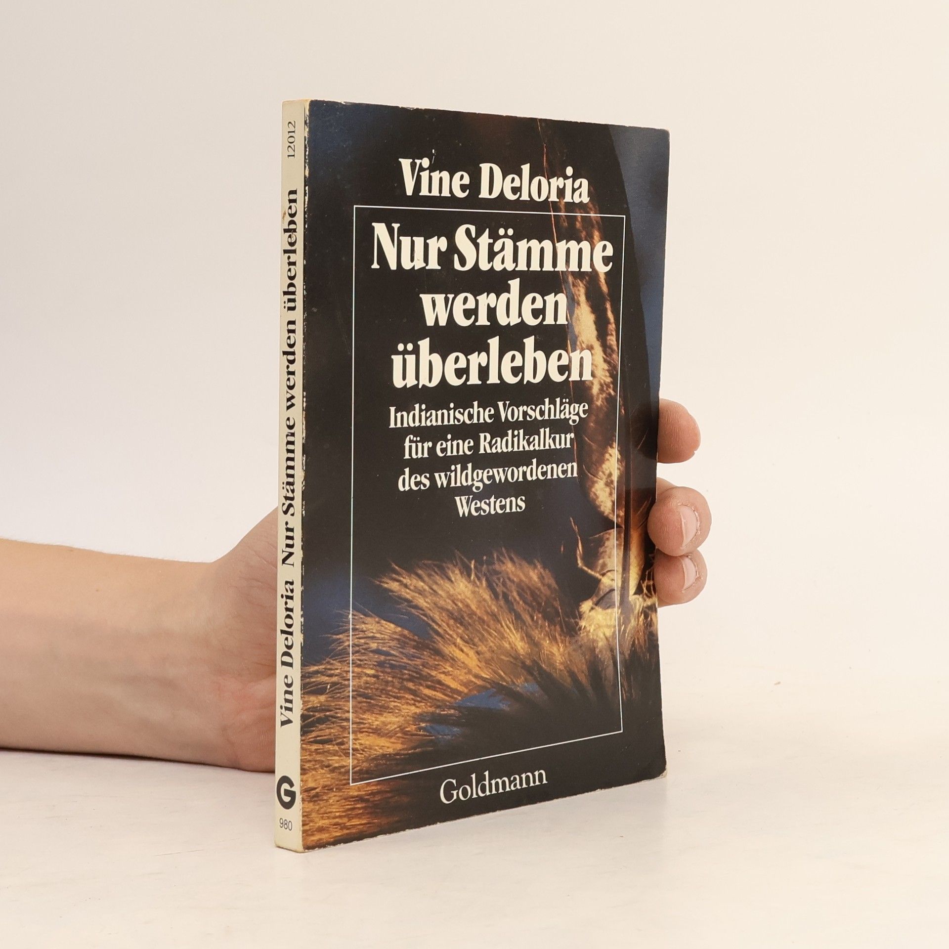 Vine Deloria, Jr. Nur Stämme werden überleben