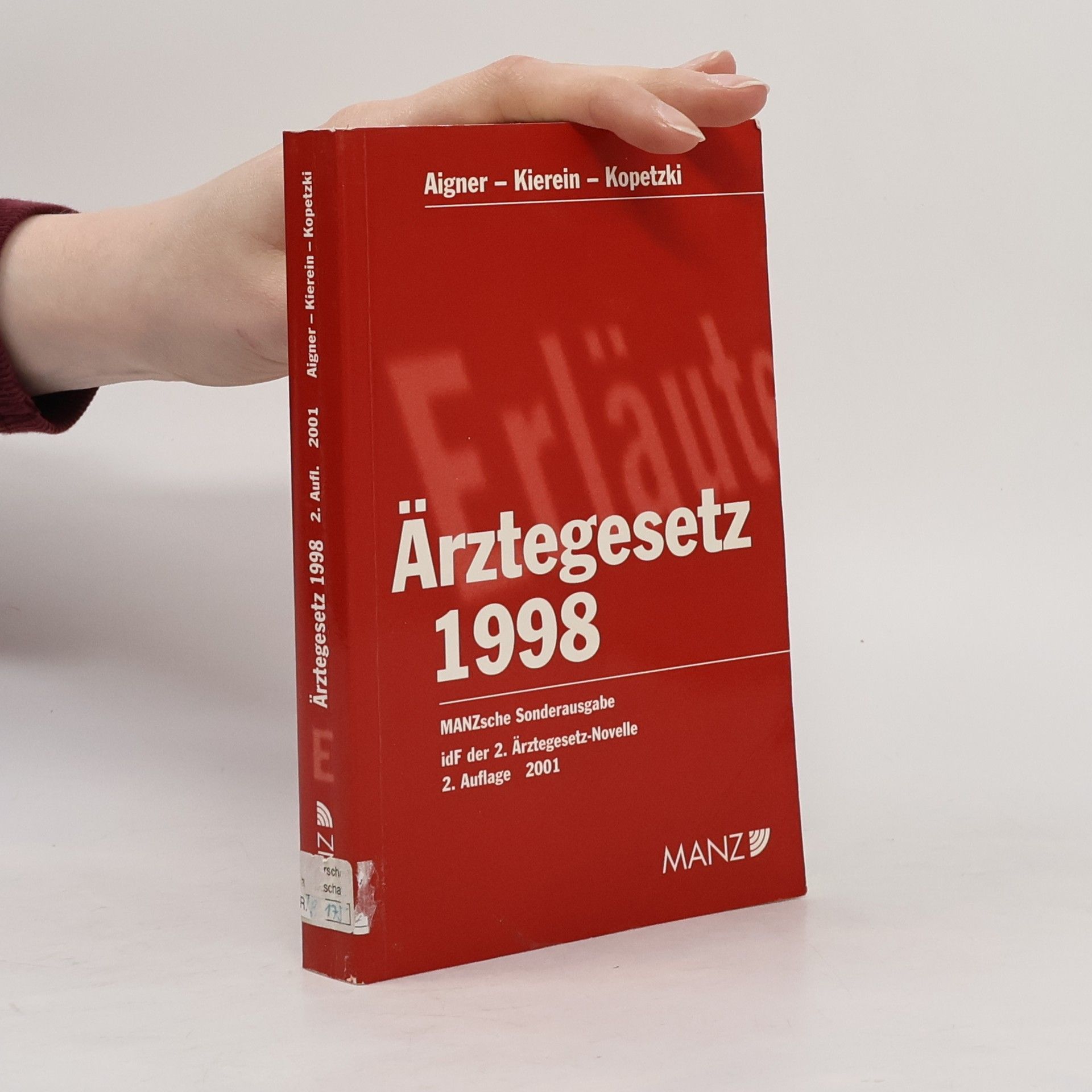 Kierein Ärztegesetz 1998 Manzsche Sonderausgabe, idF der 2. Ärztegesetz-Novelle - 2. Auflage 2001