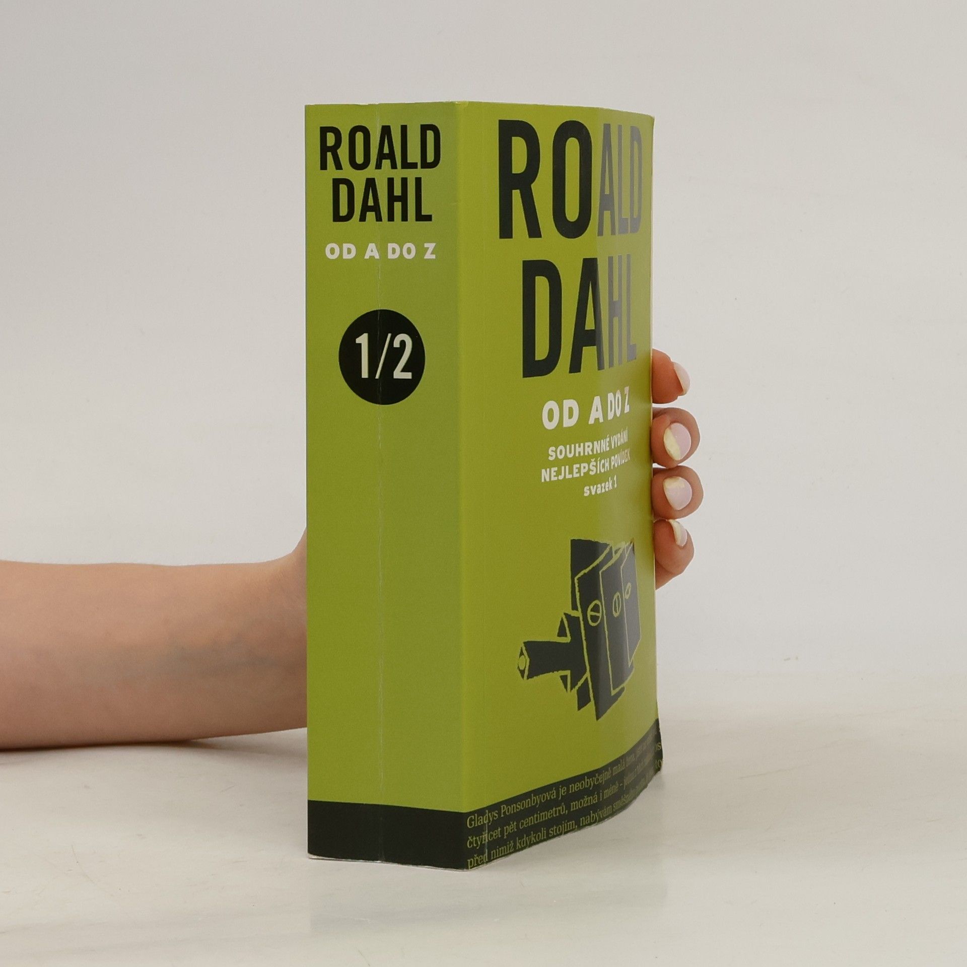 Roald Dahl Roald Dahl od A do Z. Svazek 1