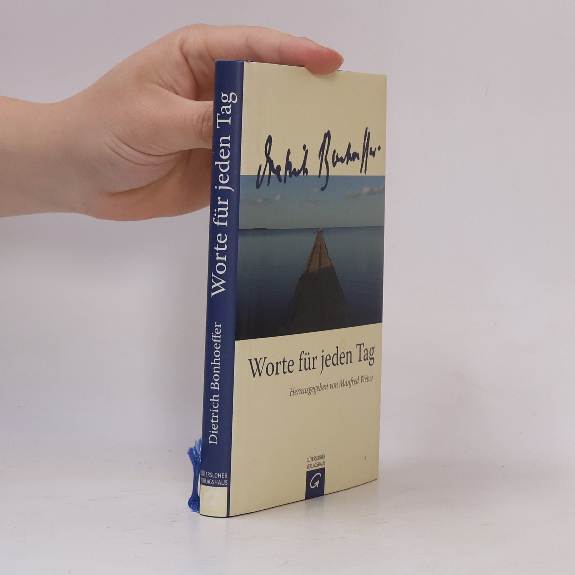 Dietrich Bonhoeffer Worte für jeden Tag