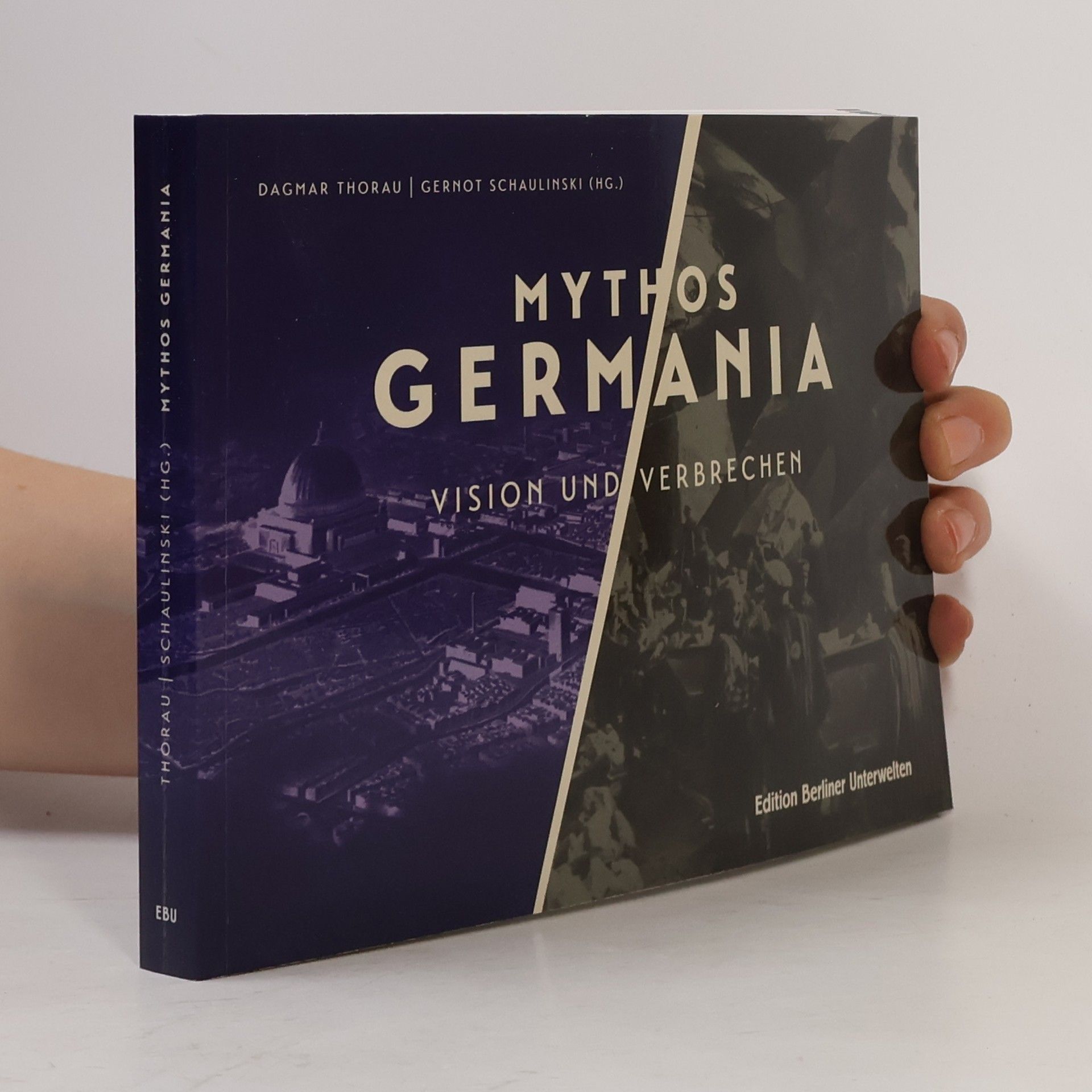 Gernot Schaulinski Mythos Germania