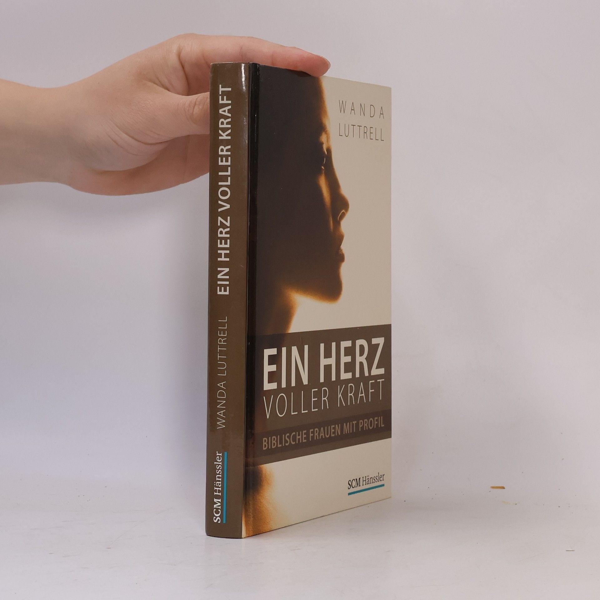 Wanda Luttrell Ein Herz voller Kraft: Biblische Frauen mit Profil