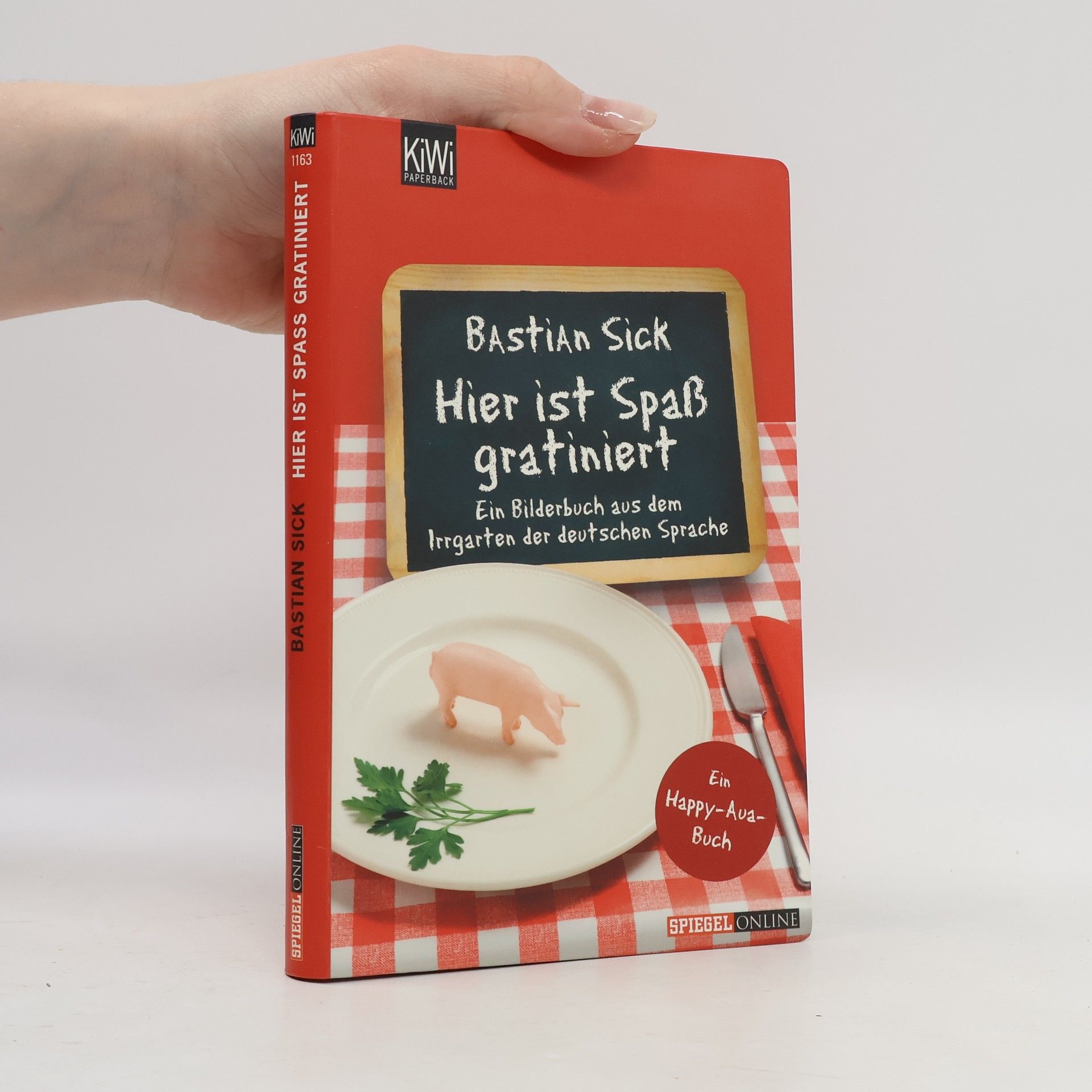 Bastian Sick Hier ist Spaß gratiniert
