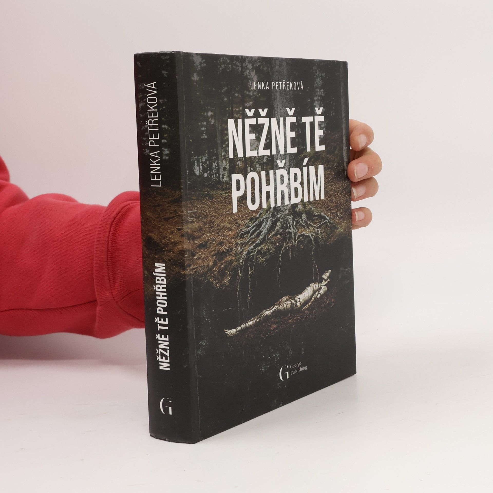 Lenka Petřeková Něžně tě pohřbím