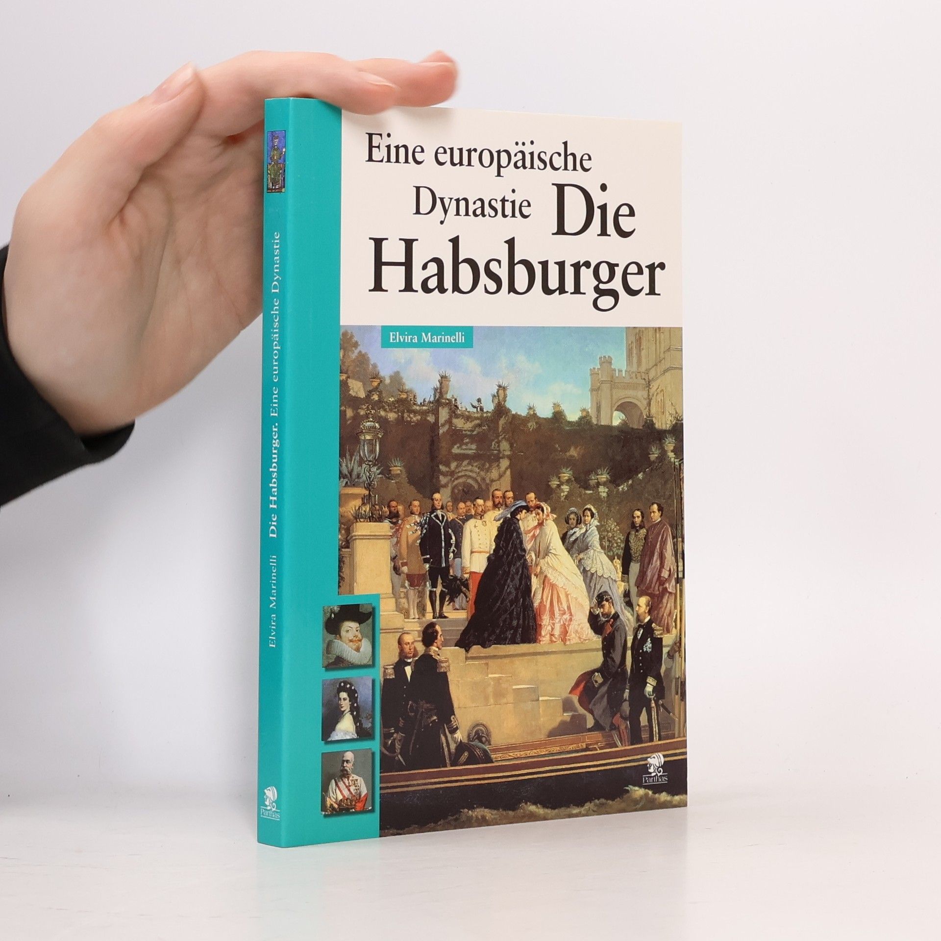Elvira Marinelli Die Habsburger