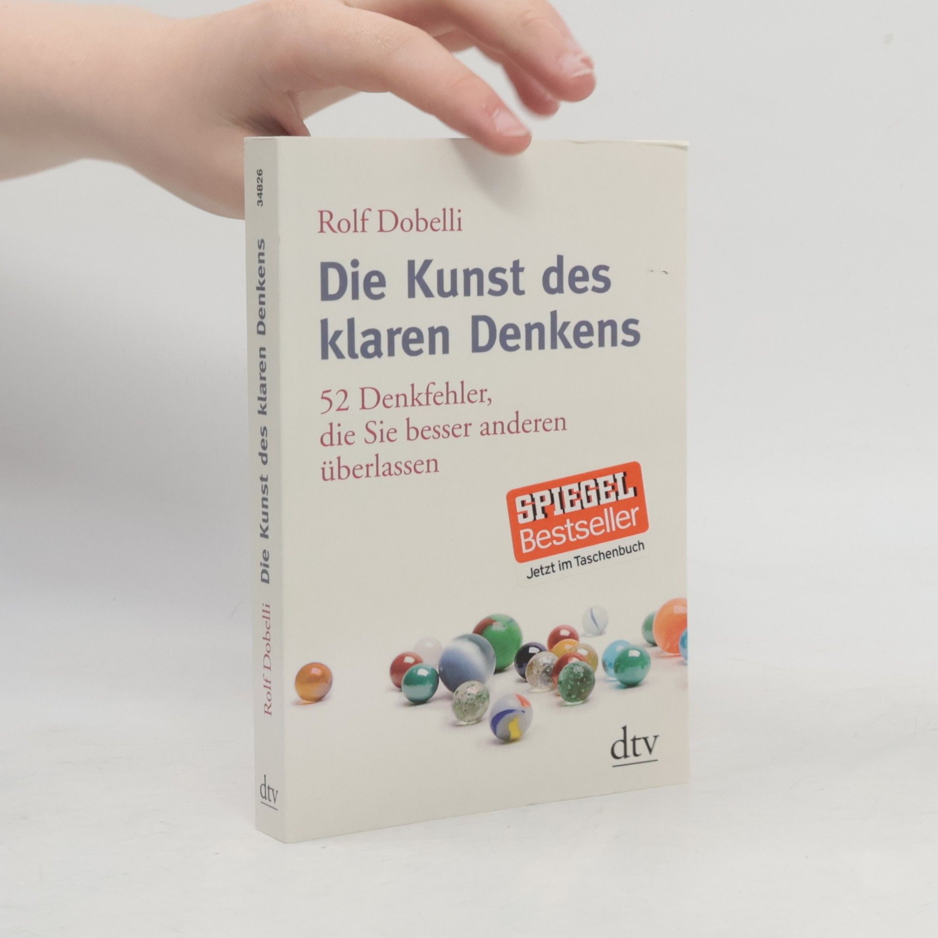 Rolf Dobelli Die Kunst des klaren Denkens