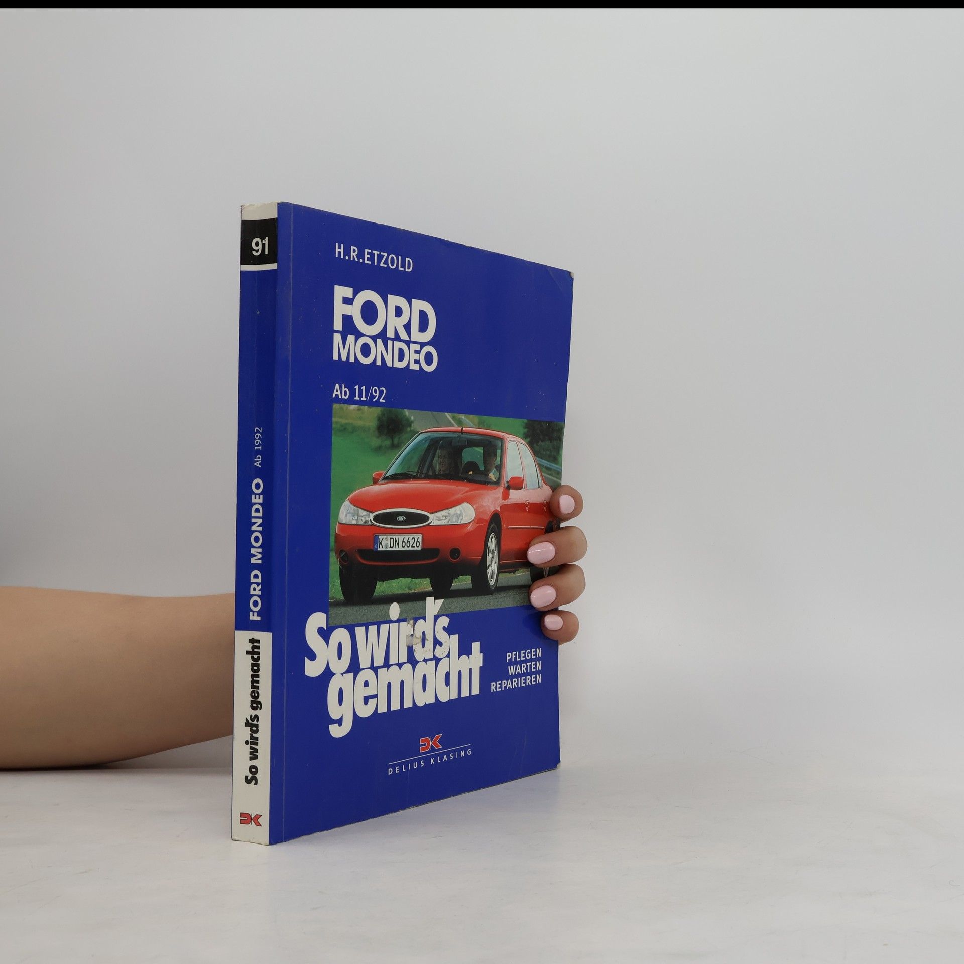 Hans-Rüdiger Etzold So wird's gemacht: Ford Mondeo 11/92-11/00