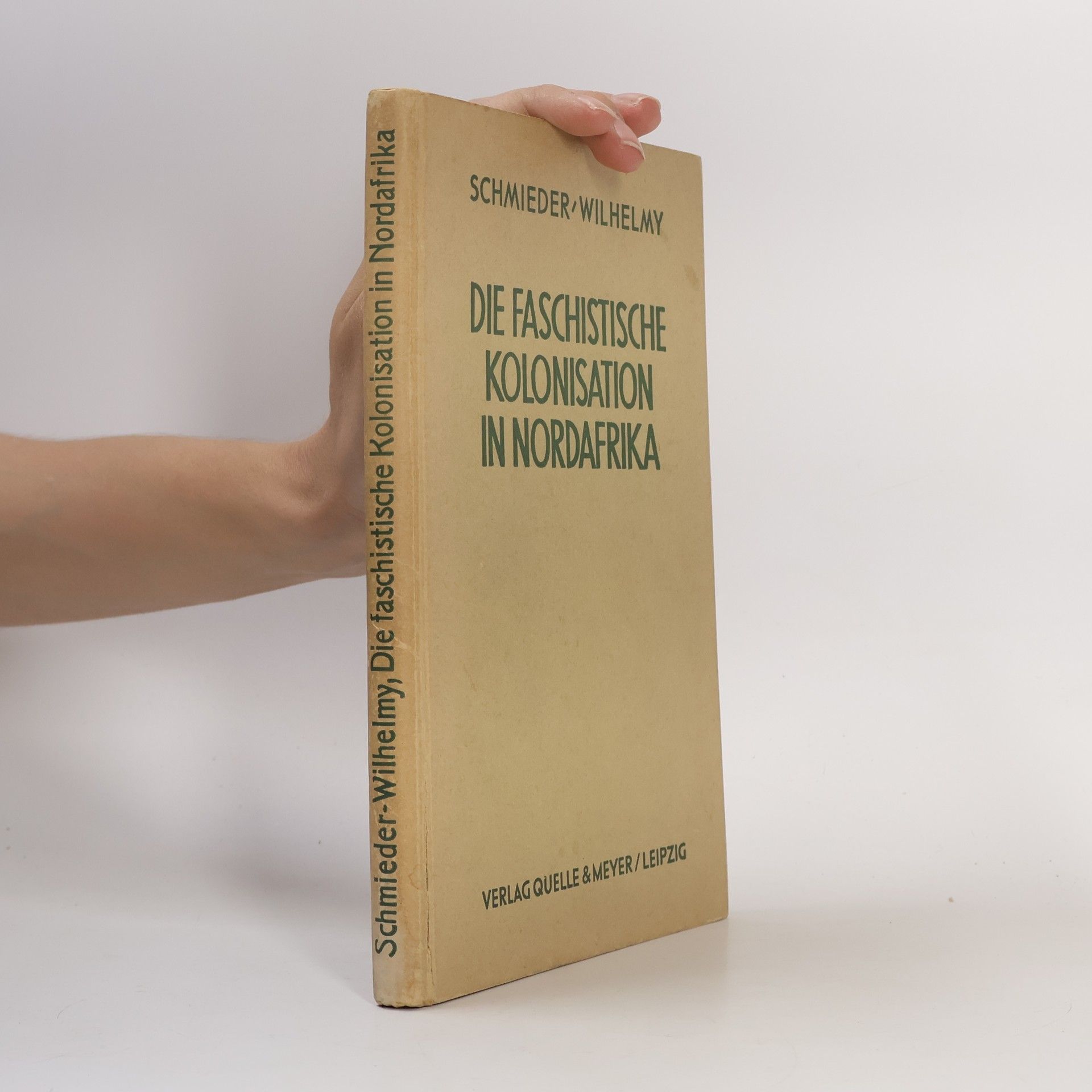 Various authors Die Faschistische kolonisation in Nordafrika