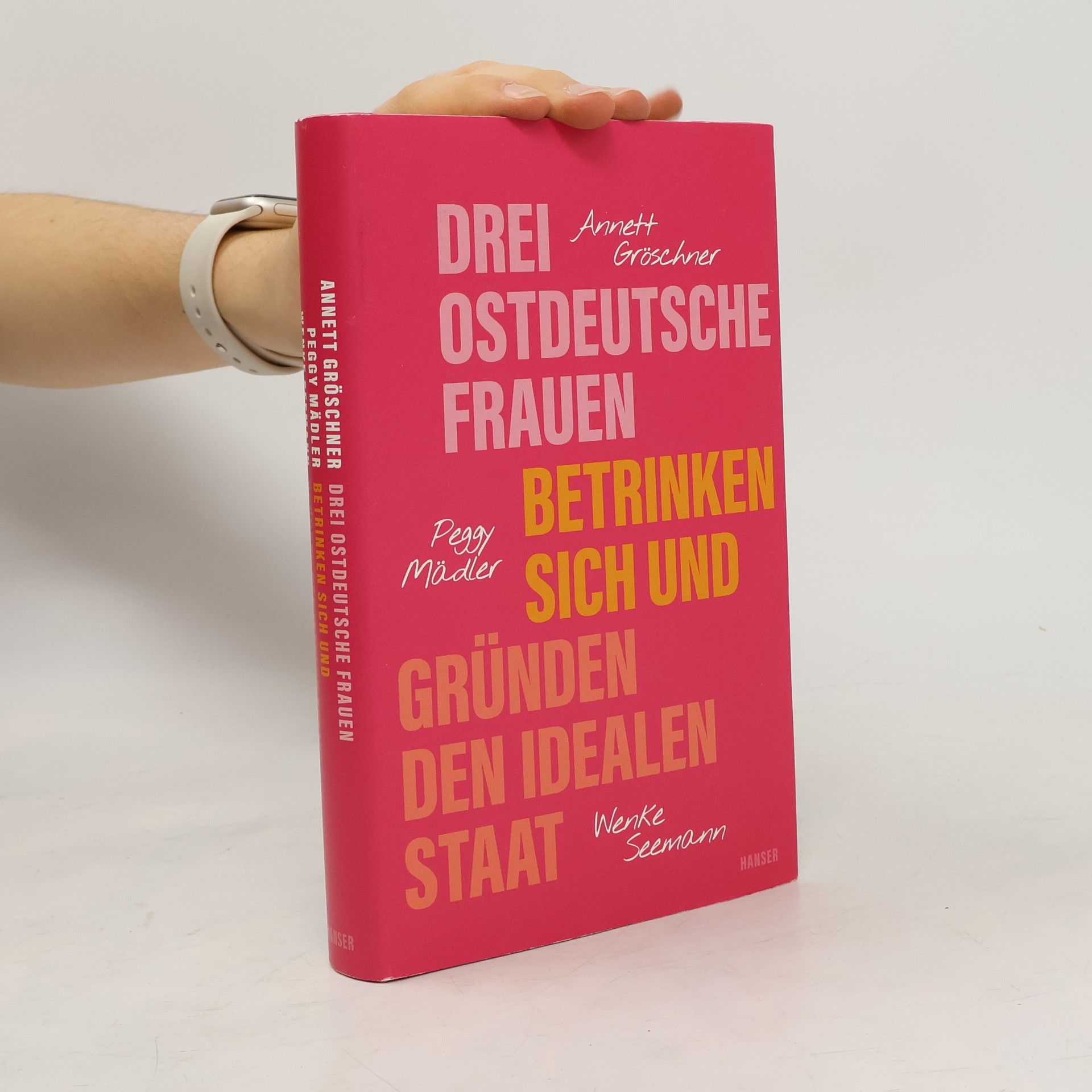 Drei ostdeutsche Frauen betrinken sich und gründen den idealen Staat