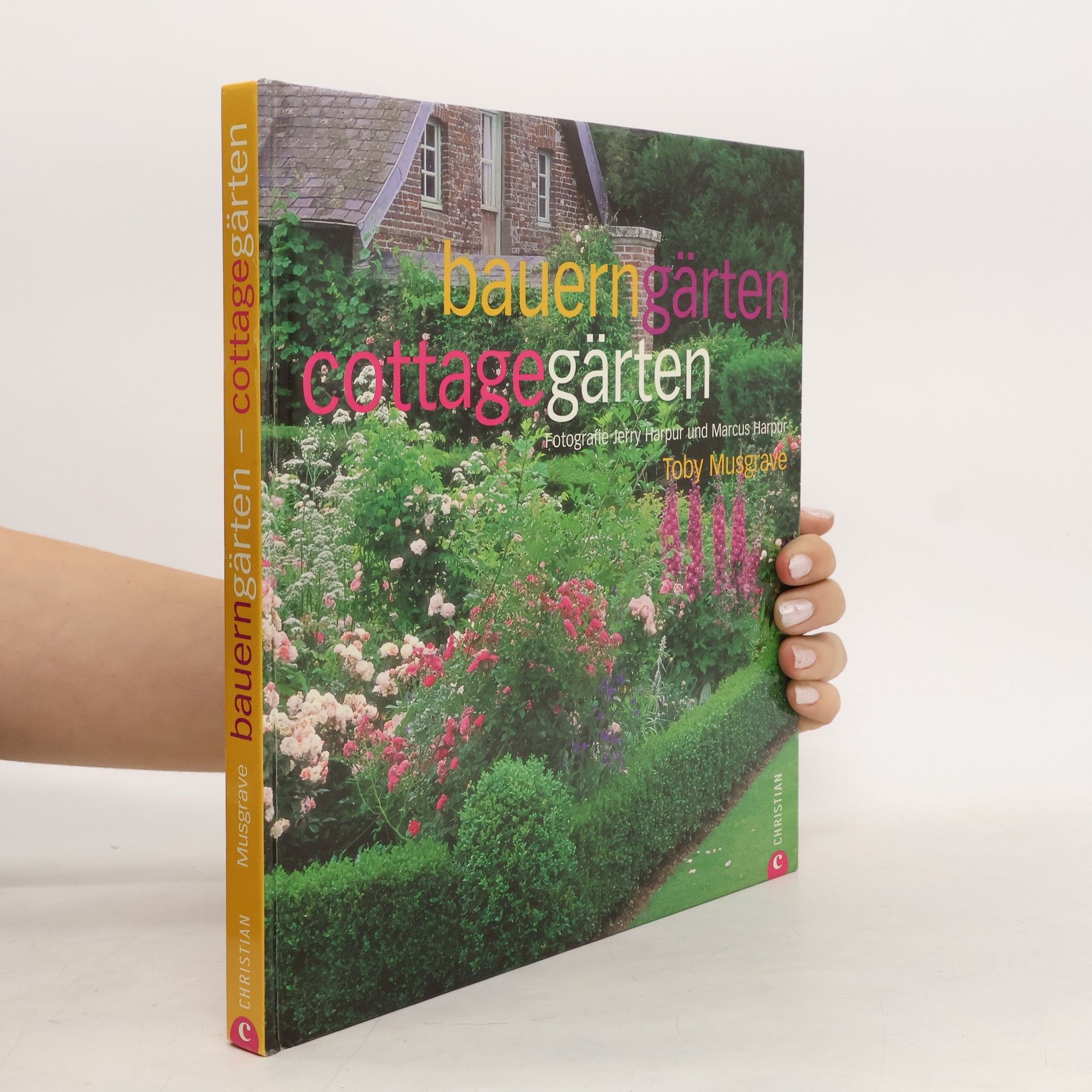 Marcus Harpur Bauerngärten - Cottagegärten