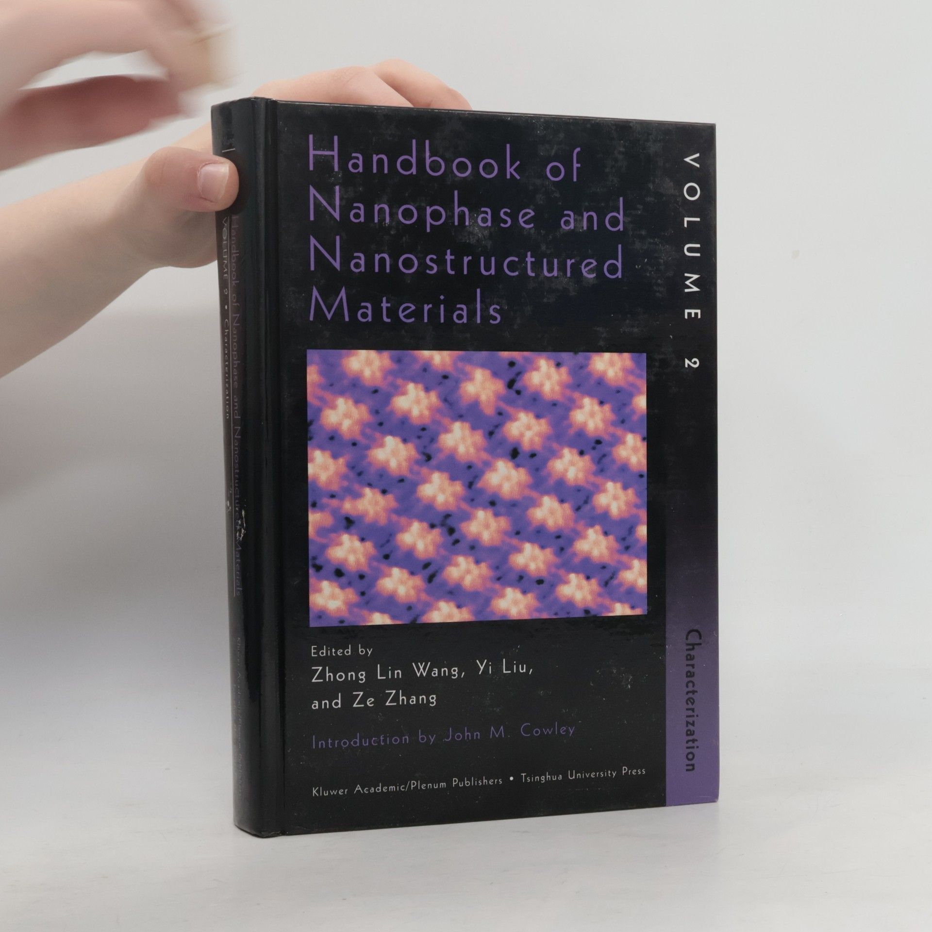 John M. Cowley Handbook of Nanophase and Nanostructured Materials